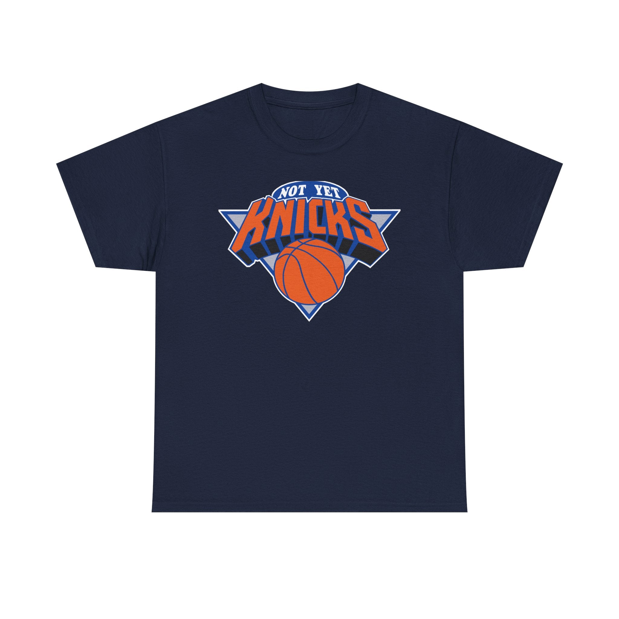 "NOT YET KNICKS" Unisex Heavy Cotton Tee with 'Not the Knicks' Basketball Design, Casual Wear, Sporty Gift, Streetwear, Game Day Apparel