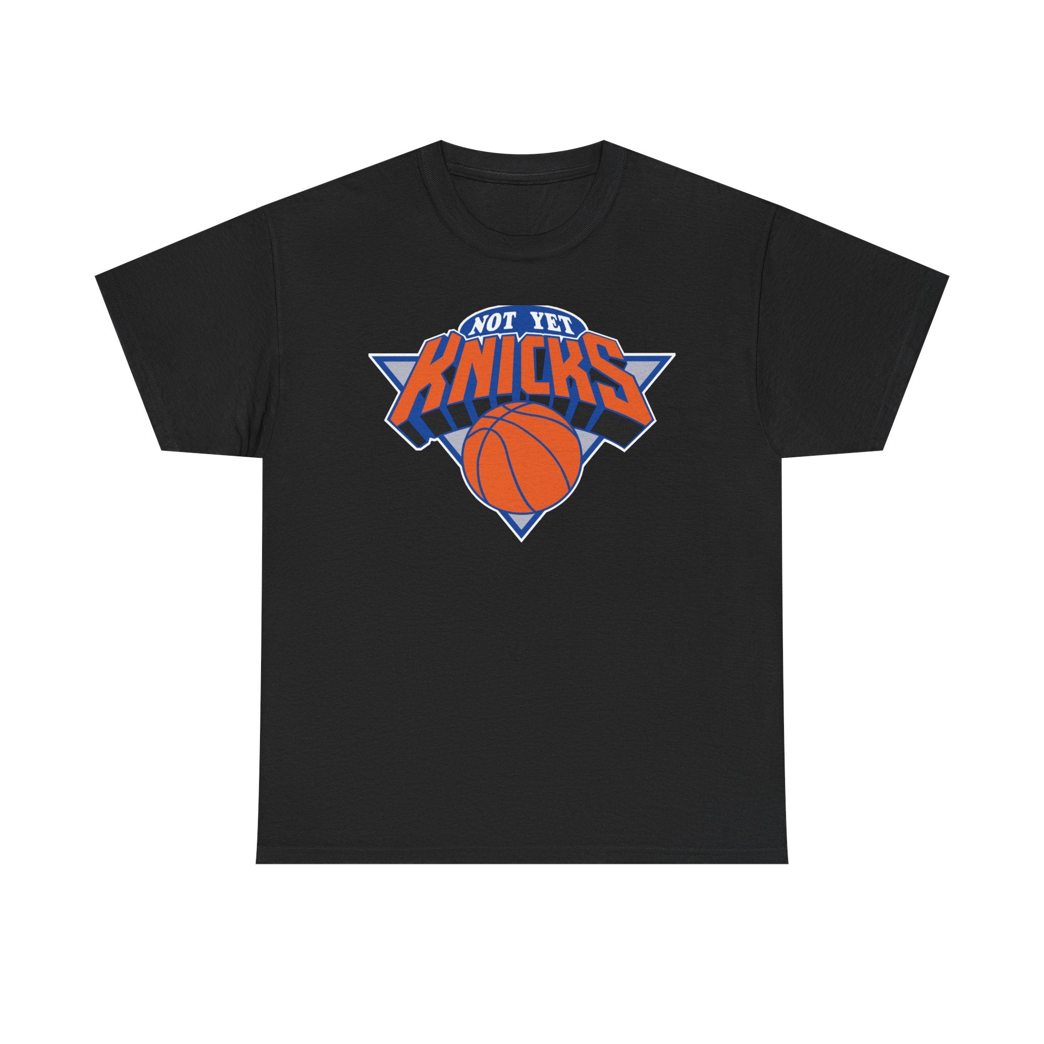 "NOT YET KNICKS" Unisex Heavy Cotton Tee with 'Not the Knicks' Basketball Design, Casual Wear, Sporty Gift, Streetwear, Game Day Apparel
