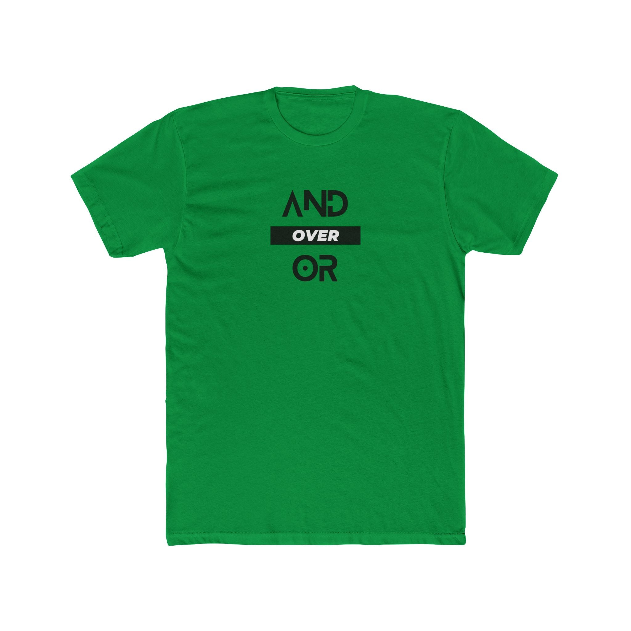 And Over Or, Unisex Cotton Crew Tee