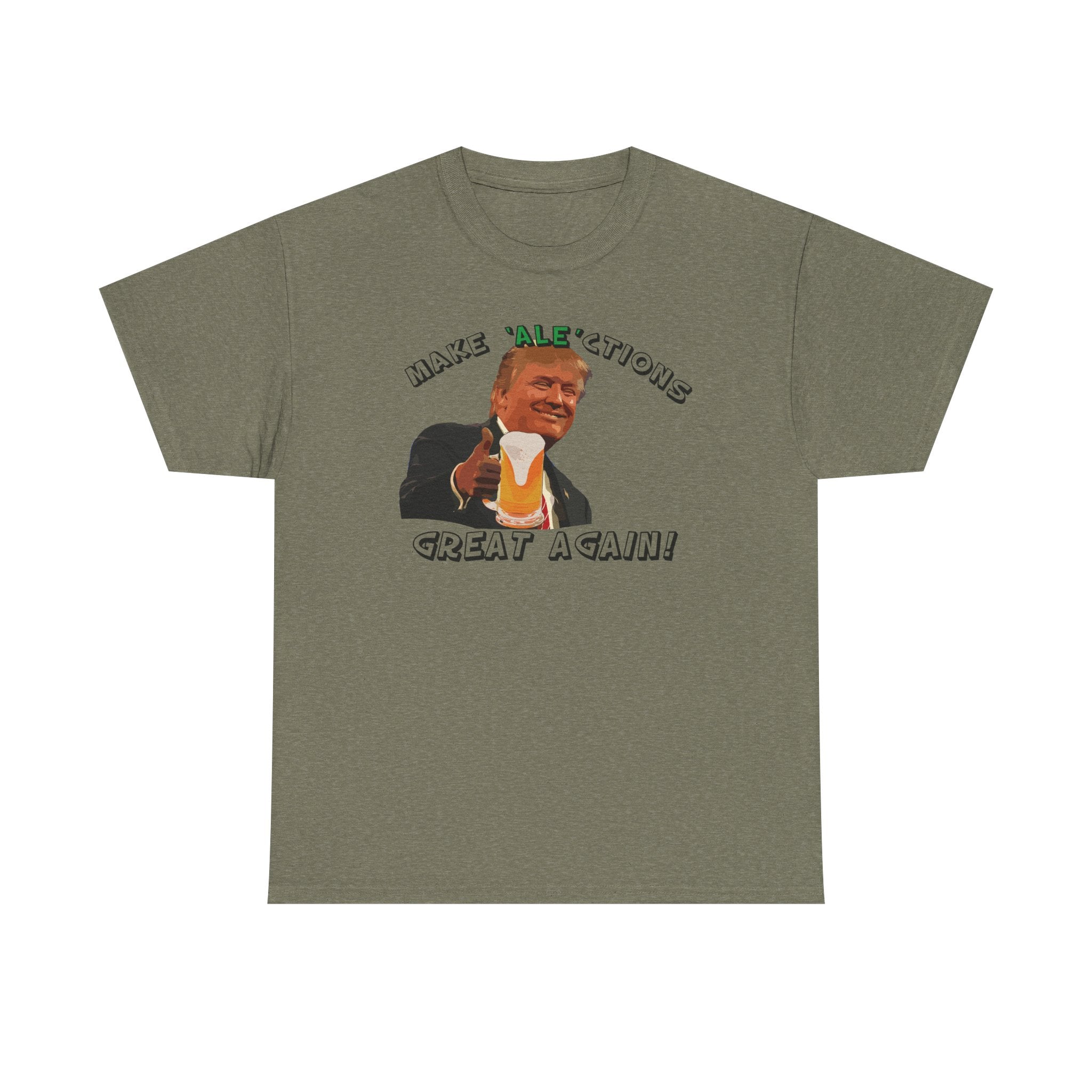 Make Ale'ctions Great Again, Unisex Heavy Cotton Tee