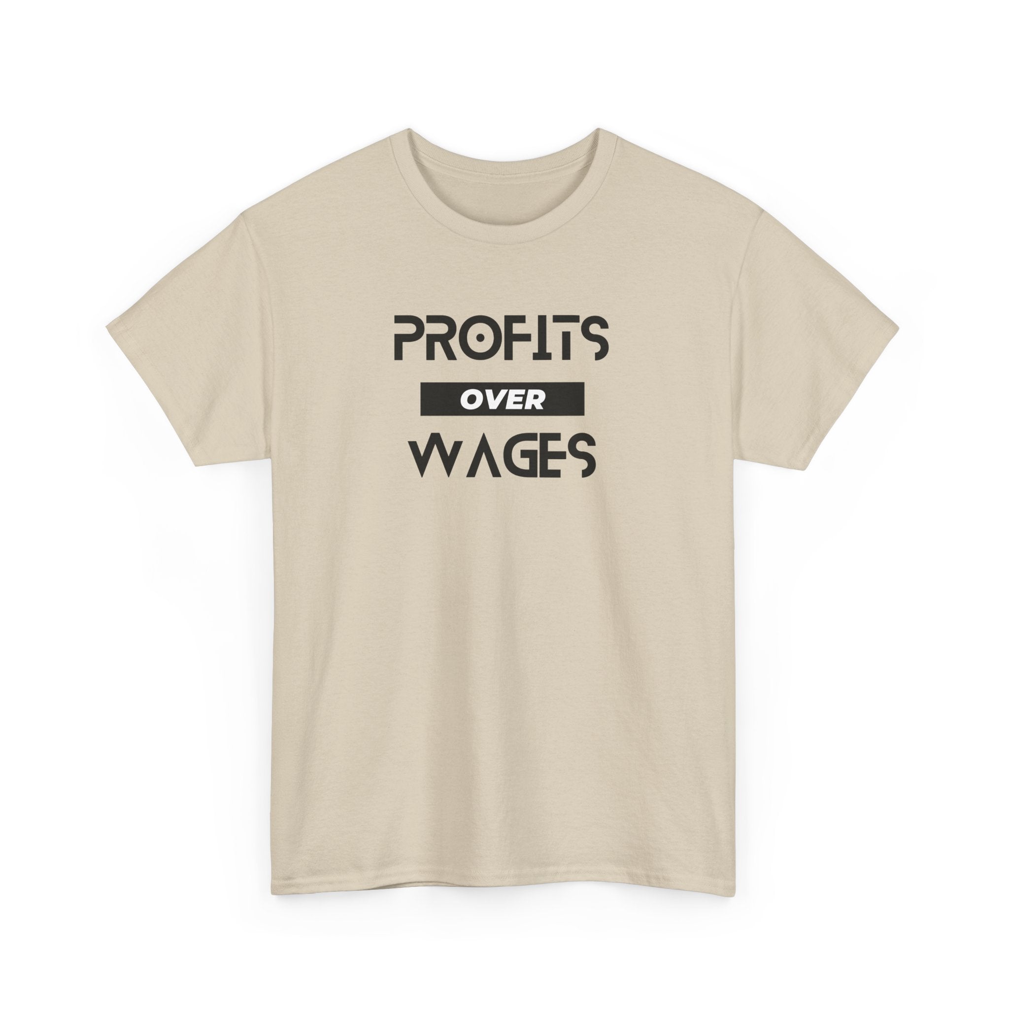 Profits Over Wages. light colored shirt, Unisex Heavy Cotton Tee