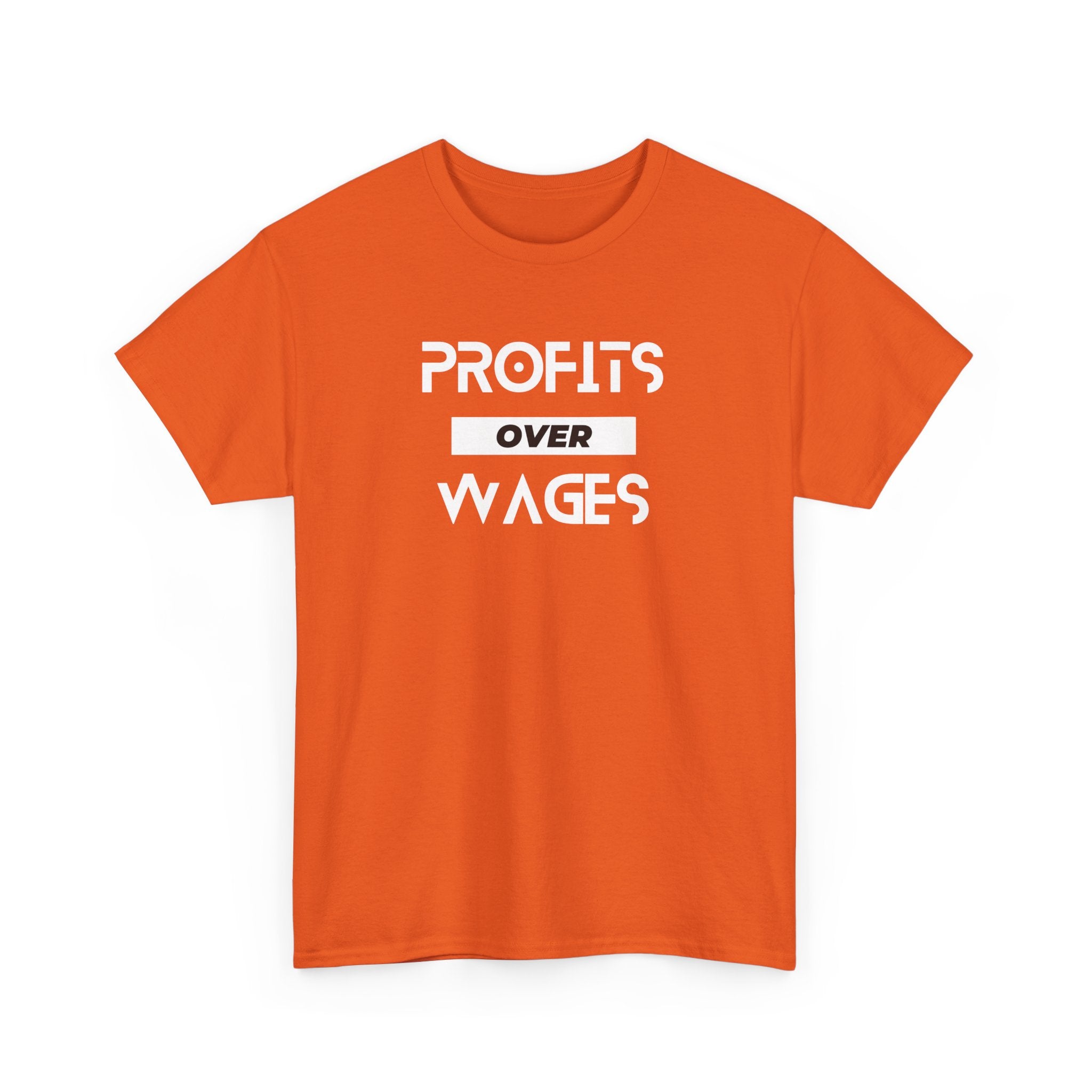 Profits Over Wages, dark colored shirt, Unisex Heavy Cotton Tee