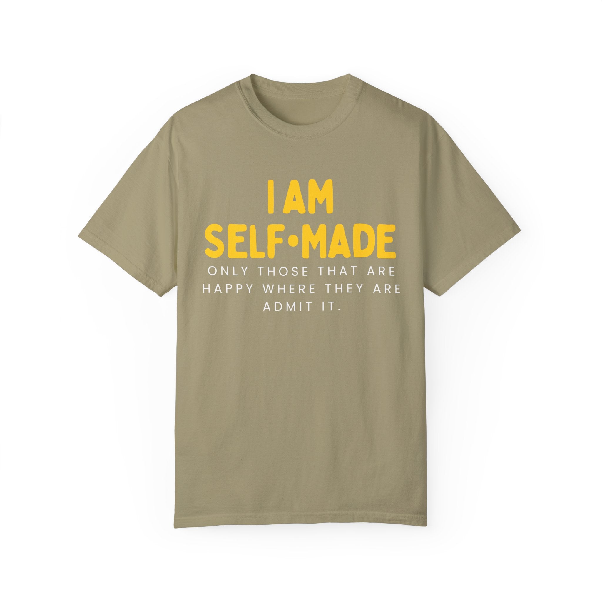 I am Self-Made, Unisex Garment-Dyed T-shirt