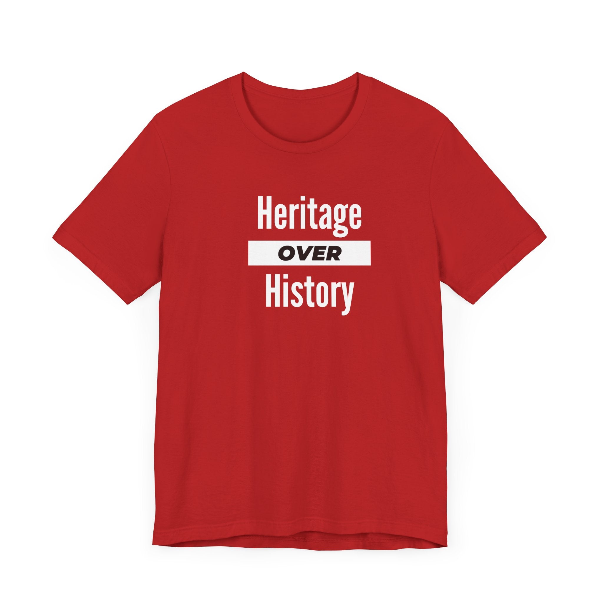 Heritage Over History, Unisex Jersey Short Sleeve Tee