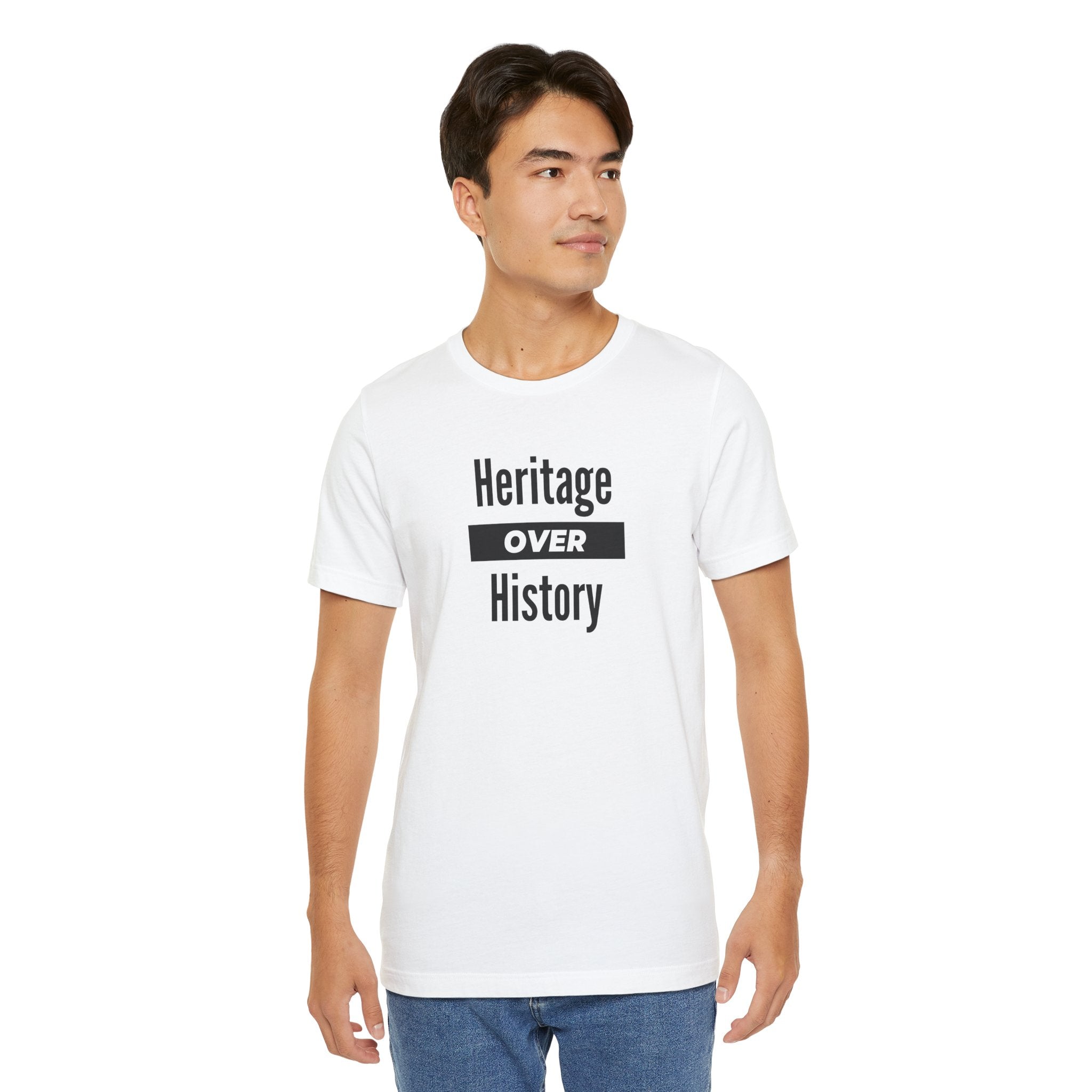 Heritage Over History, light colored shirt, Unisex Jersey Short Sleeve Tee