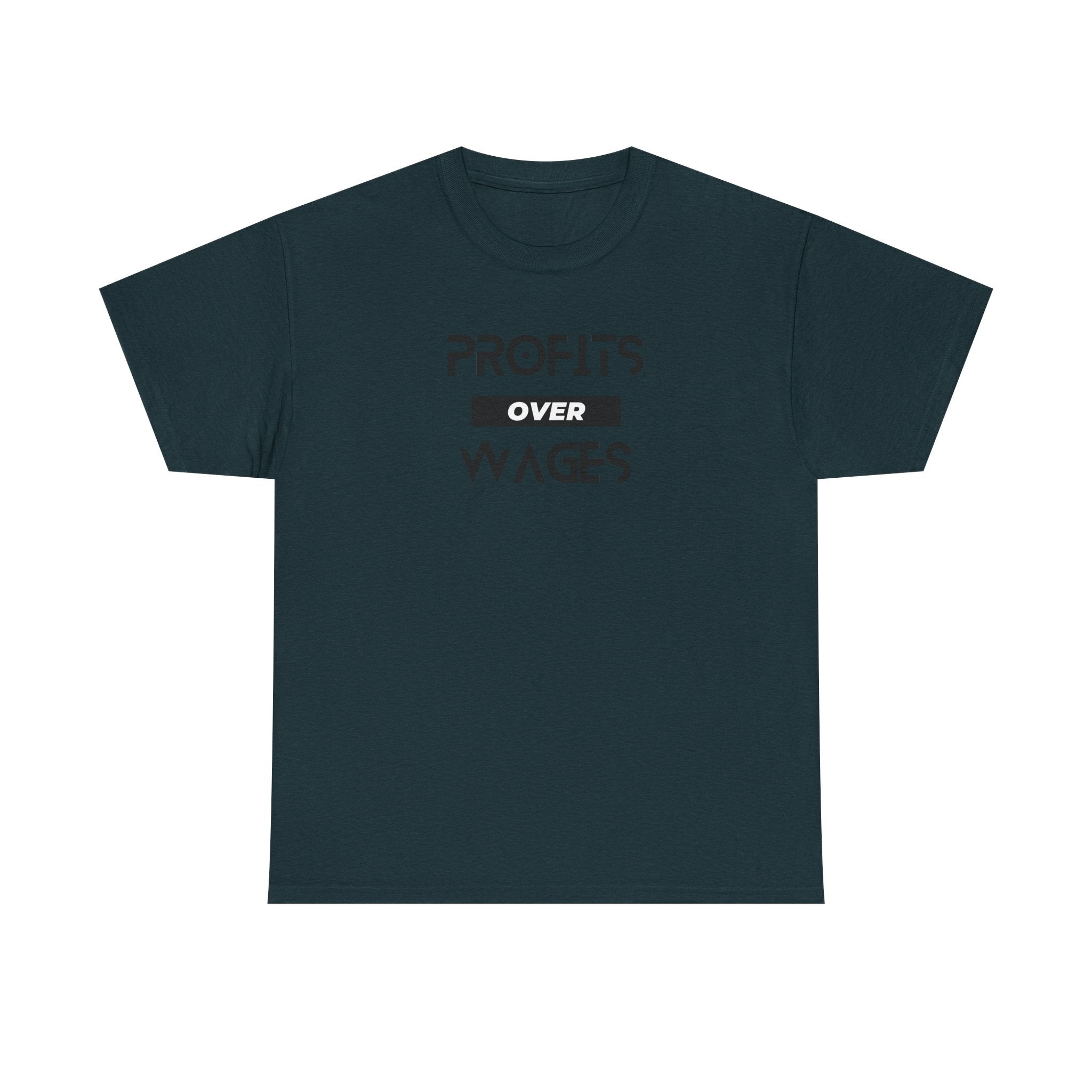 Profits Over Wages. light colored shirt, Unisex Heavy Cotton Tee