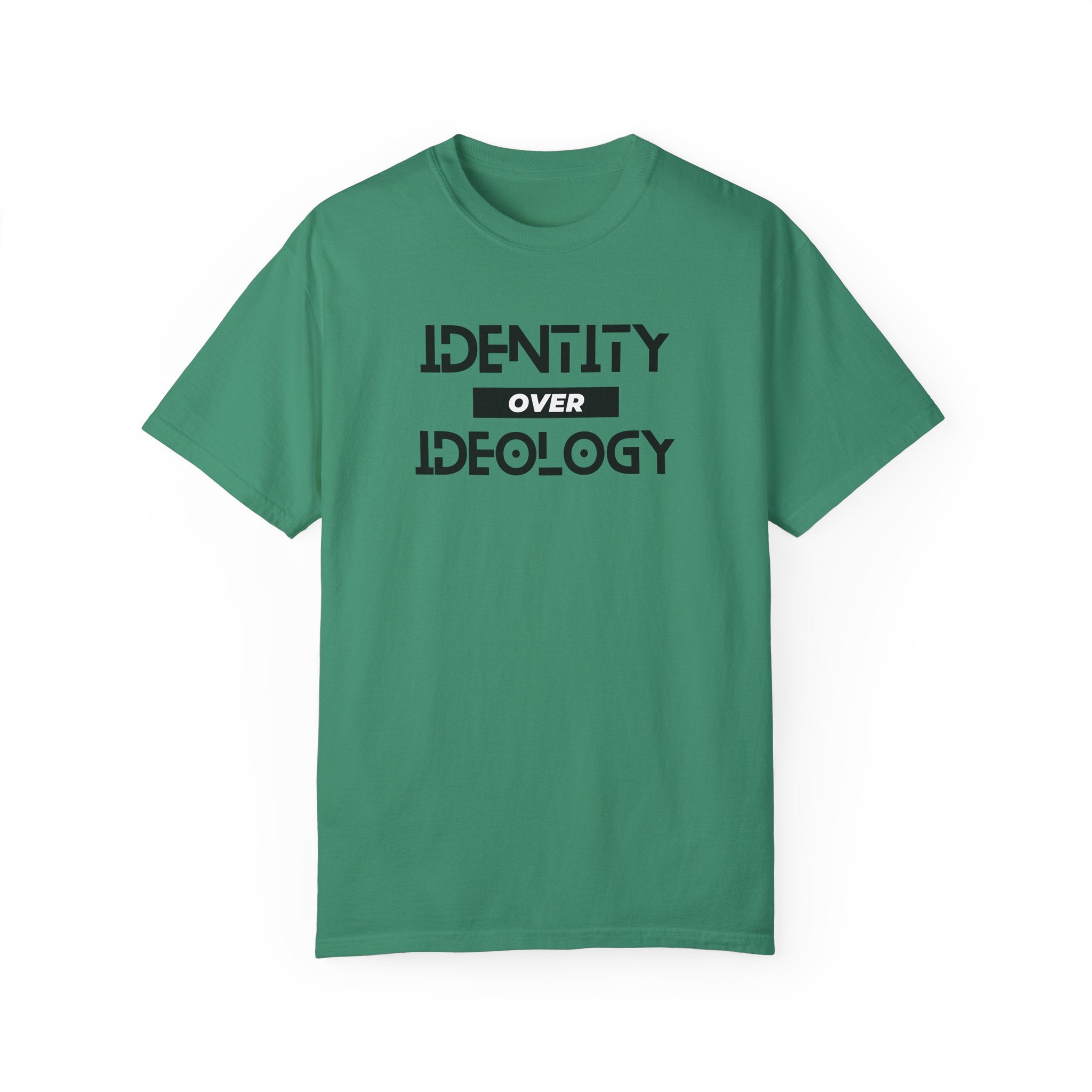 Identity Over Ideology, Light Shirts, Unisex Garment-Dyed T-shirt