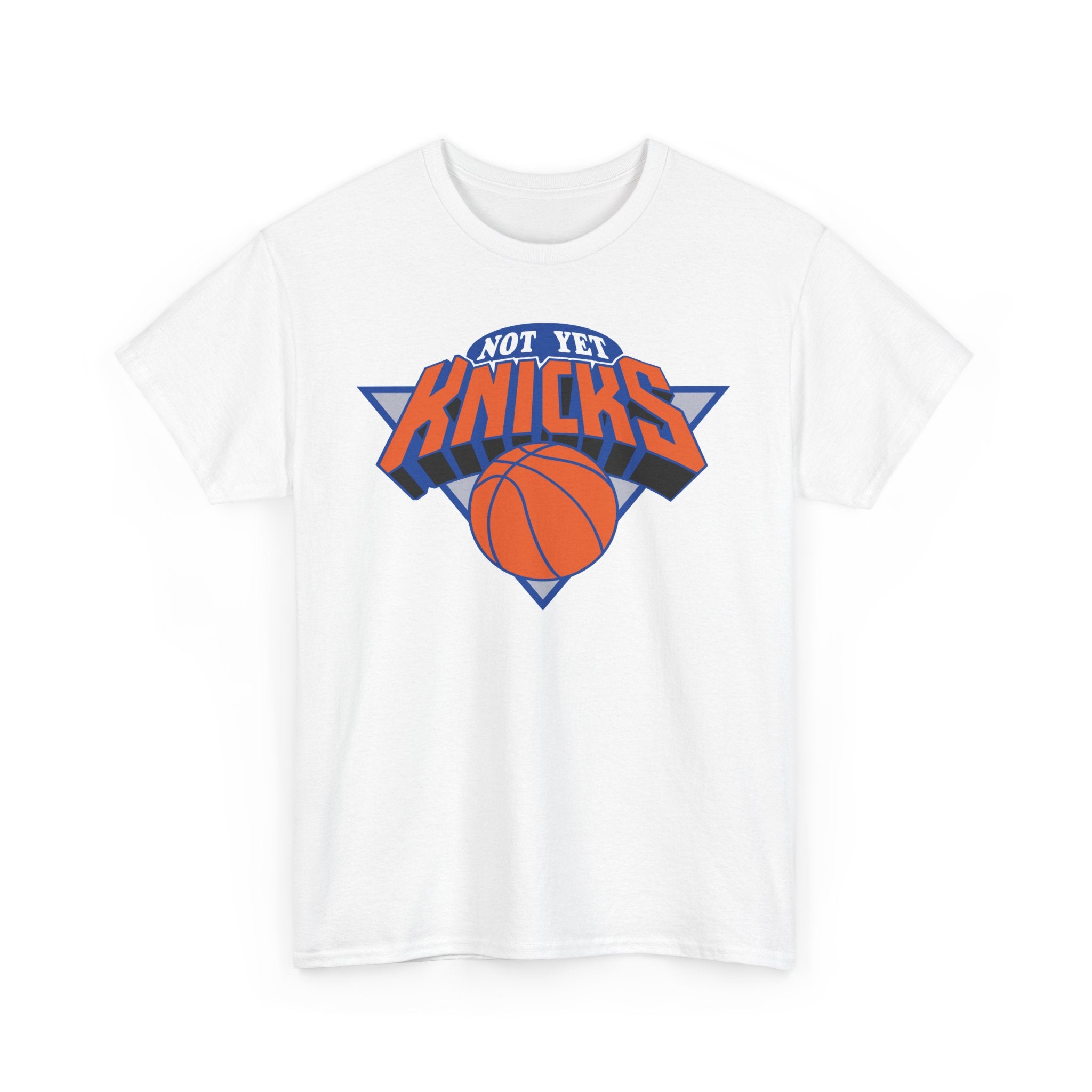 "NOT YET KNICKS" Unisex Heavy Cotton Tee with 'Not the Knicks' Basketball Design, Casual Wear, Sporty Gift, Streetwear, Game Day Apparel