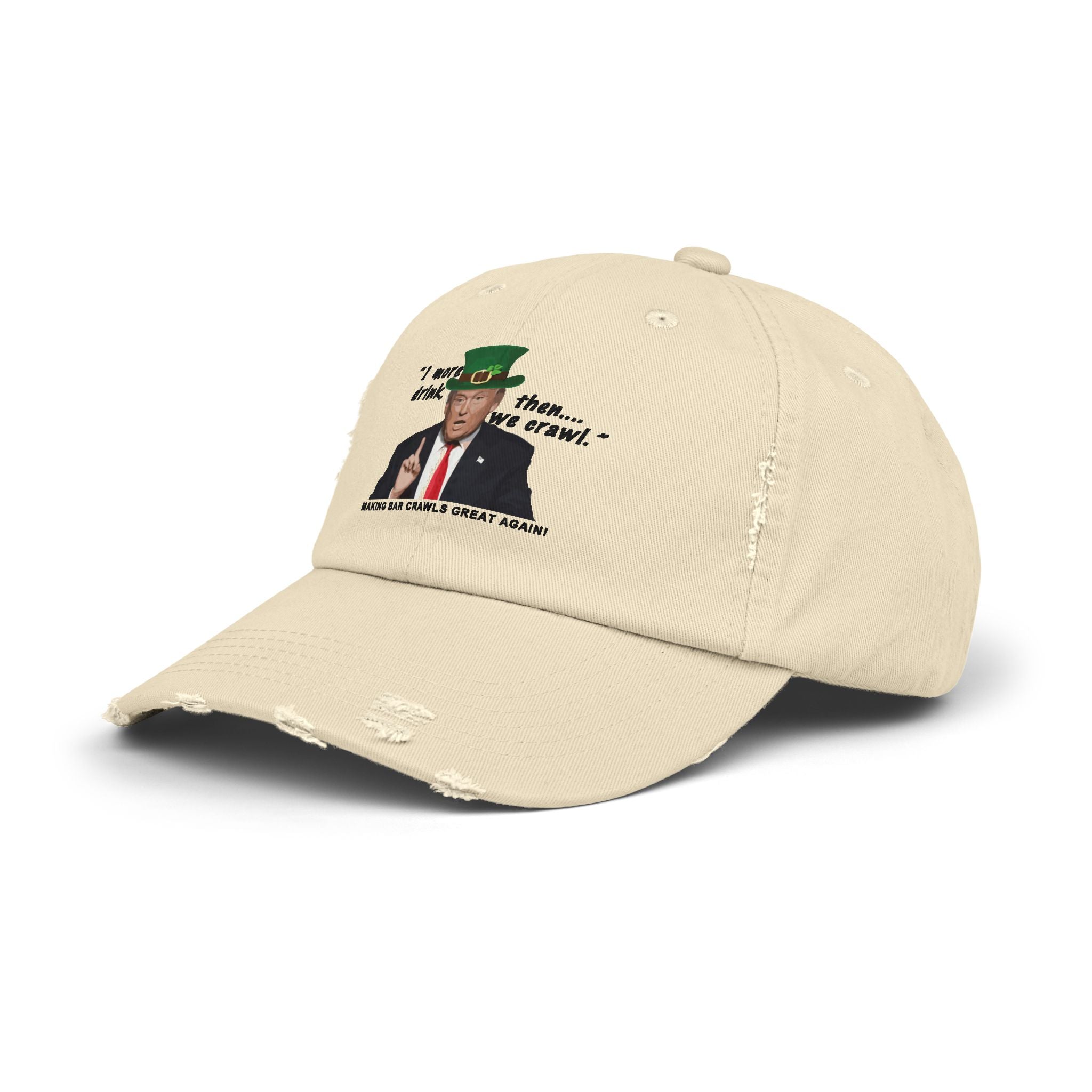Making Bar Crawls Great Again, Unisex Distressed Cap