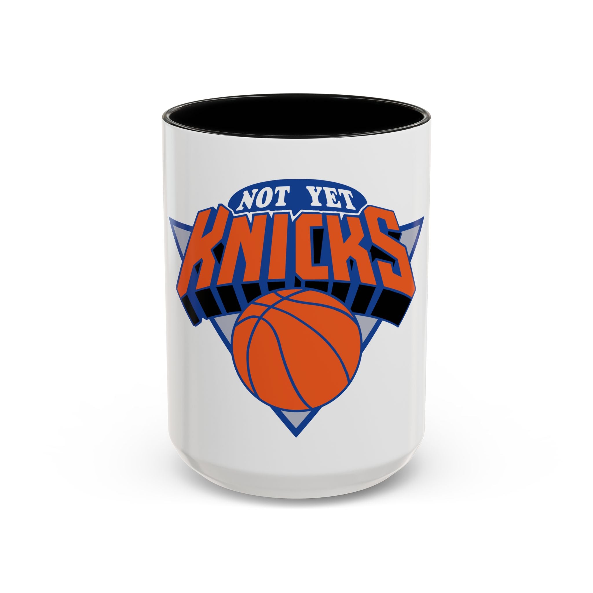 Basketball Fan Mug - Not Yet Knicks | Perfect Gift for Sports Lovers, Coffee Drinkers, Game Days, Birthdays, Holidays