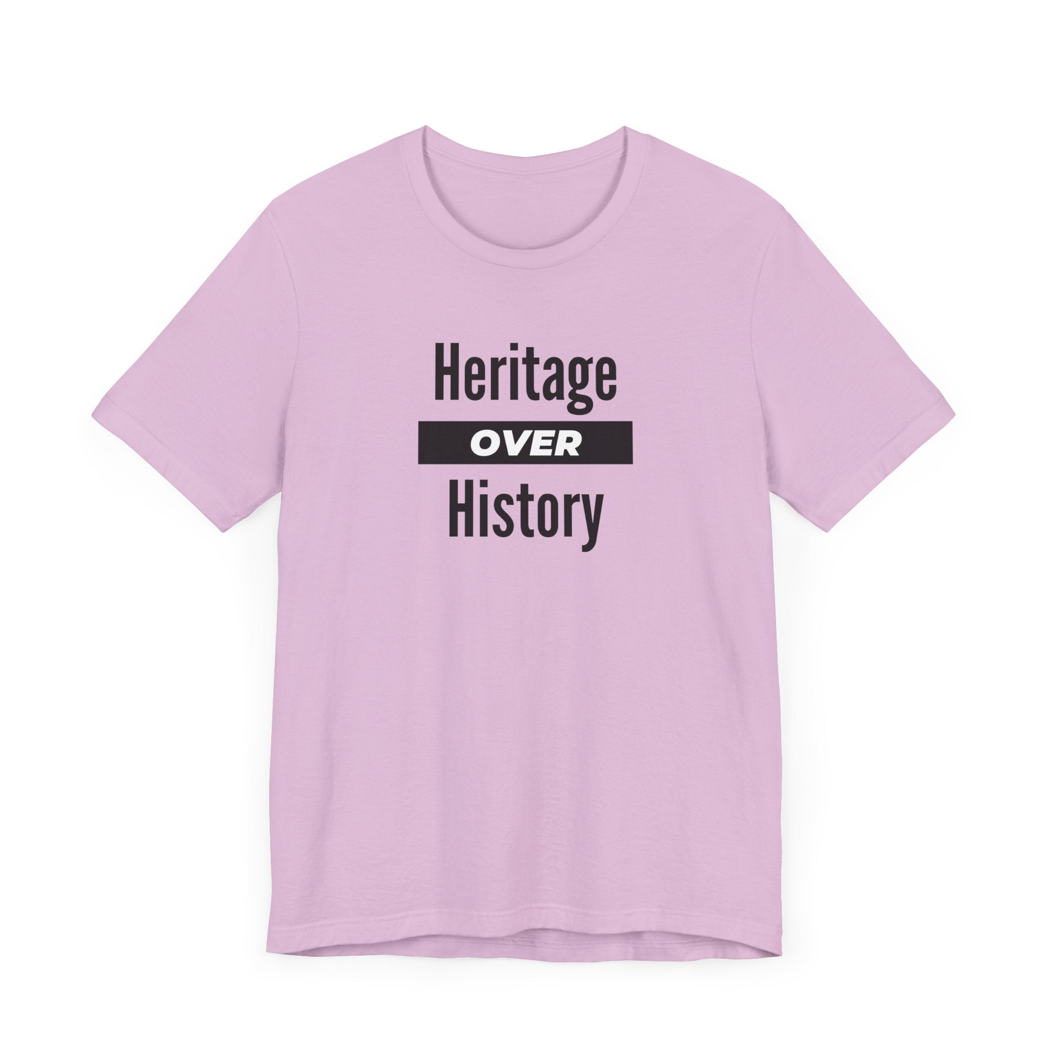 Heritage Over History, light colored shirt, Unisex Jersey Short Sleeve Tee