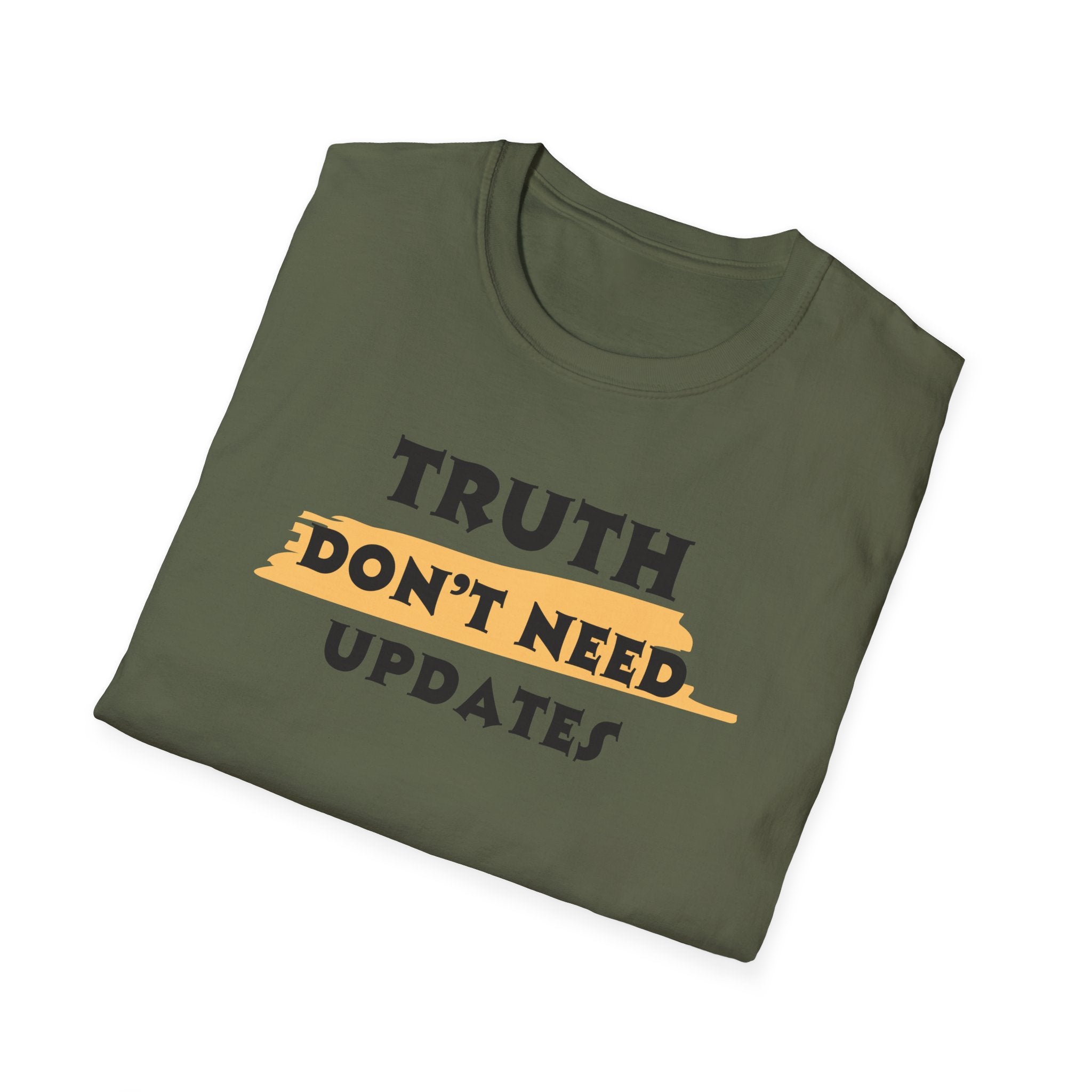 Truth Don’t Need Updates, Unisex Softstyle T-Shirt