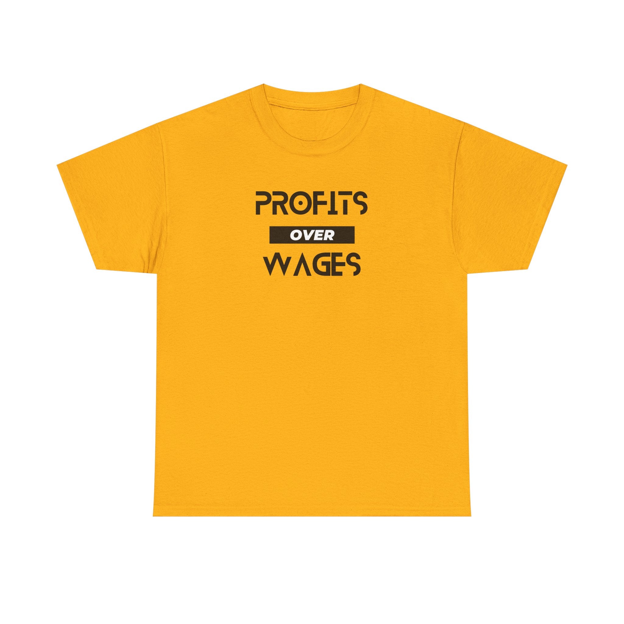 Profits Over Wages. light colored shirt, Unisex Heavy Cotton Tee