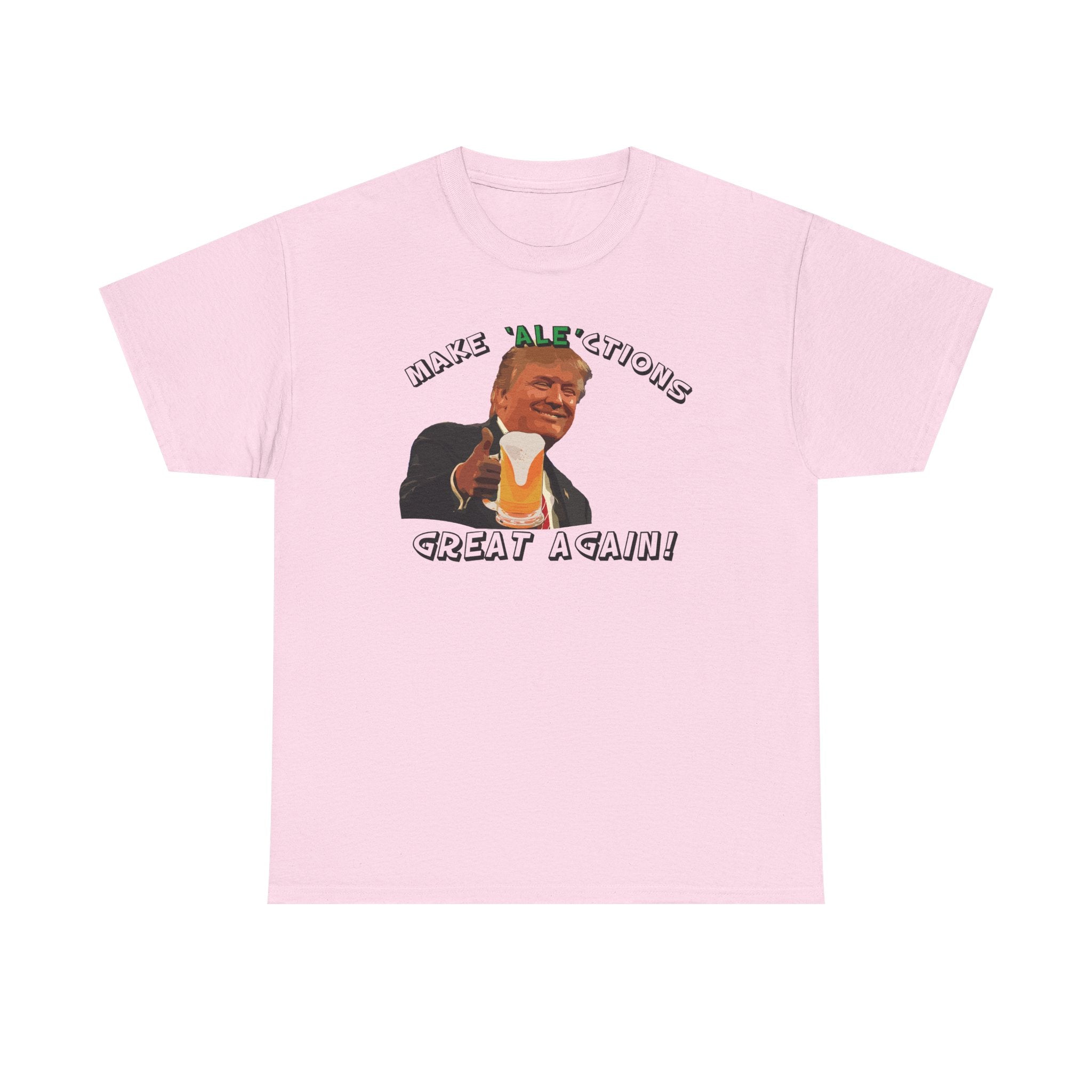 Make Ale'ctions Great Again, Unisex Heavy Cotton Tee