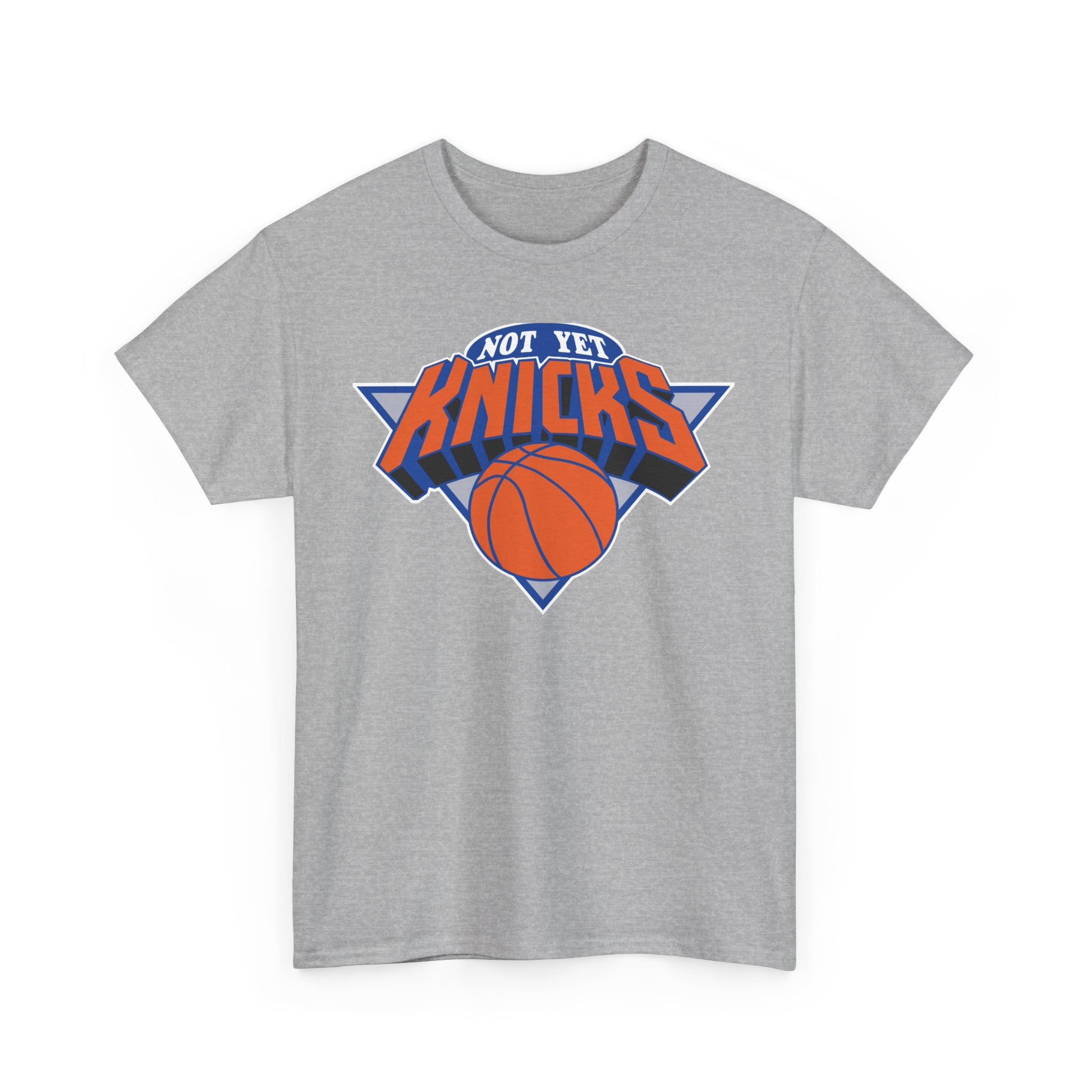 "NOT YET KNICKS" Unisex Heavy Cotton Tee with 'Not the Knicks' Basketball Design, Casual Wear, Sporty Gift, Streetwear, Game Day Apparel