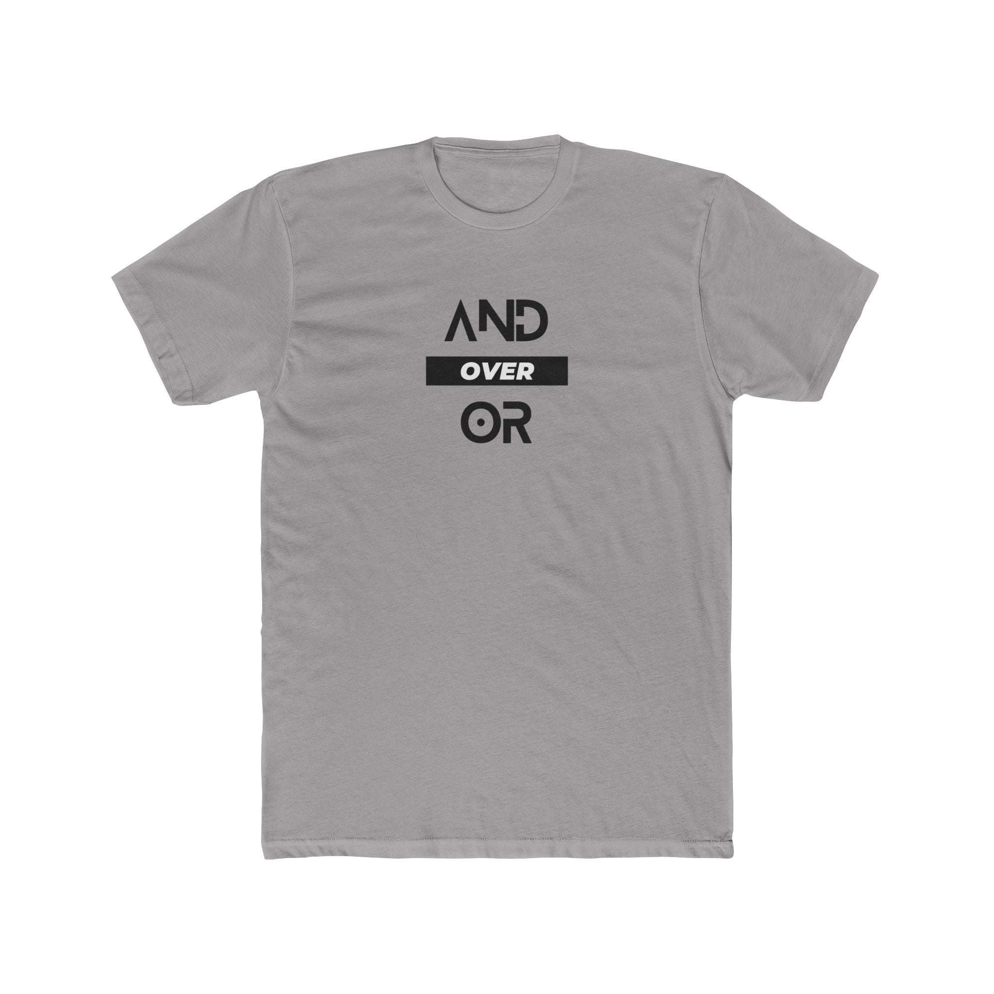 And Over Or, Unisex Cotton Crew Tee
