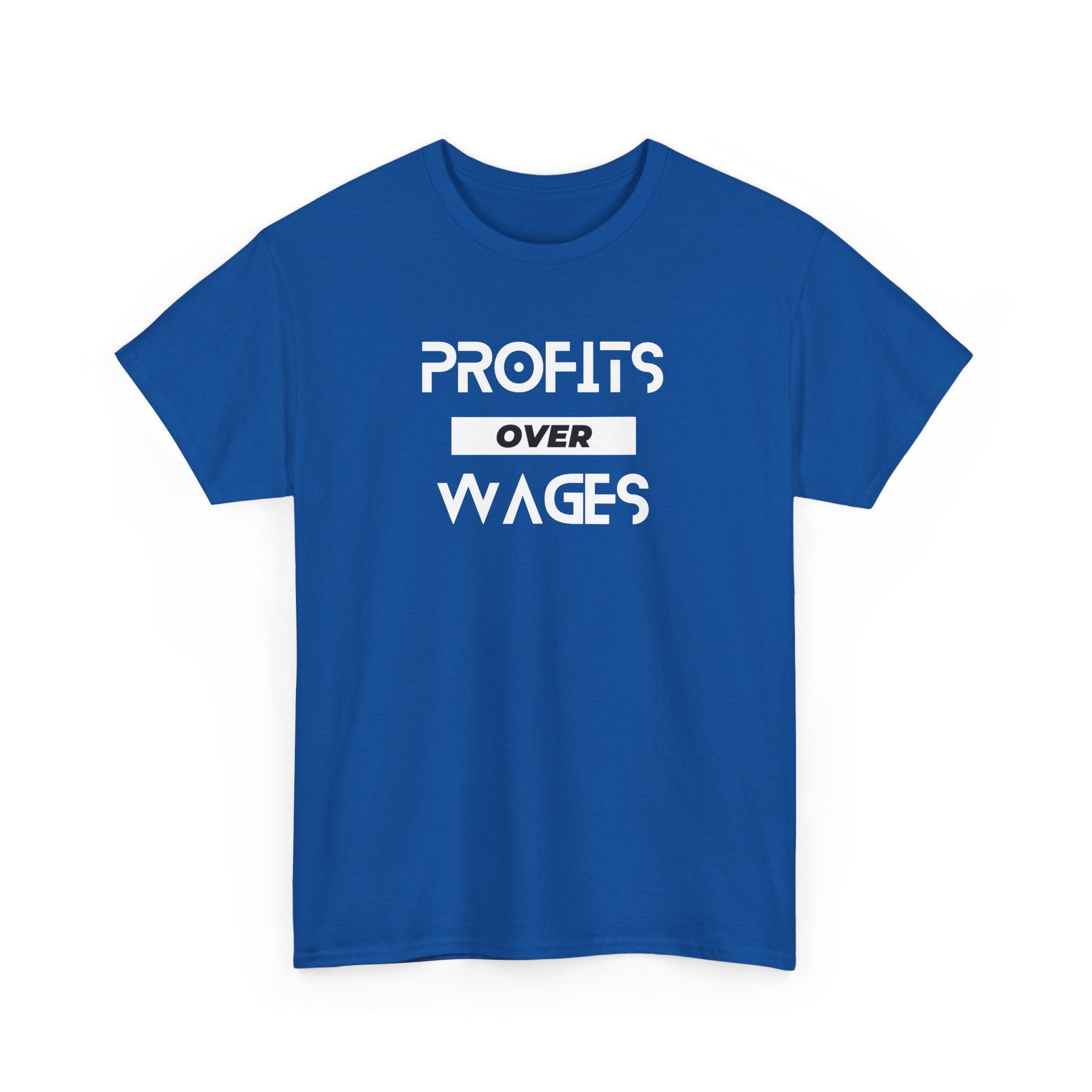 Profits Over Wages, dark colored shirt, Unisex Heavy Cotton Tee