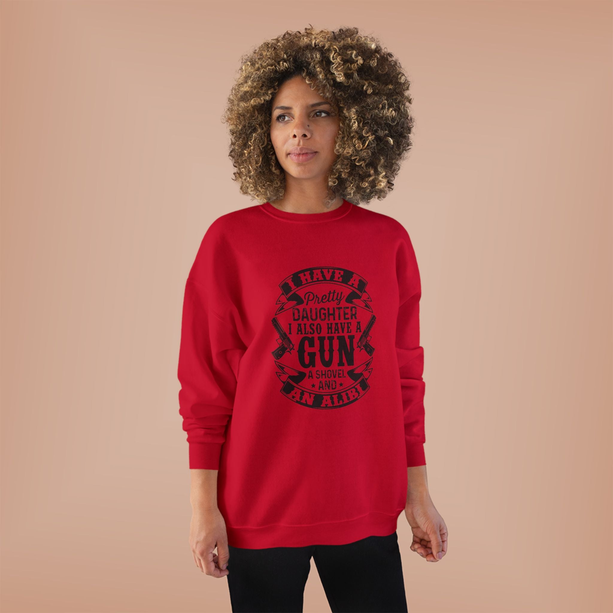 I Have A Pretty Daughter, Unisex EcoSmart® Crewneck Sweatshirt