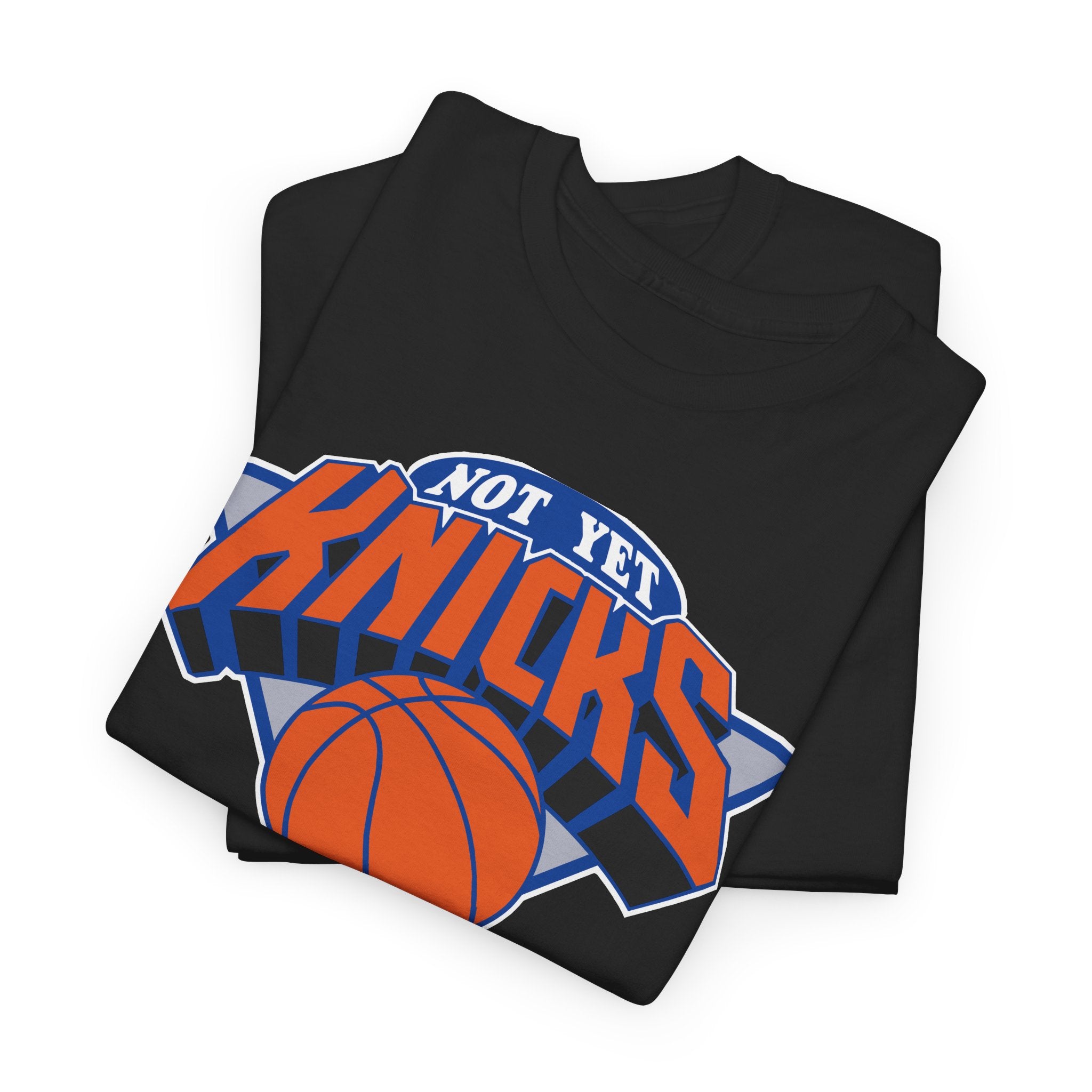 "NOT YET KNICKS" Unisex Heavy Cotton Tee with 'Not the Knicks' Basketball Design, Casual Wear, Sporty Gift, Streetwear, Game Day Apparel