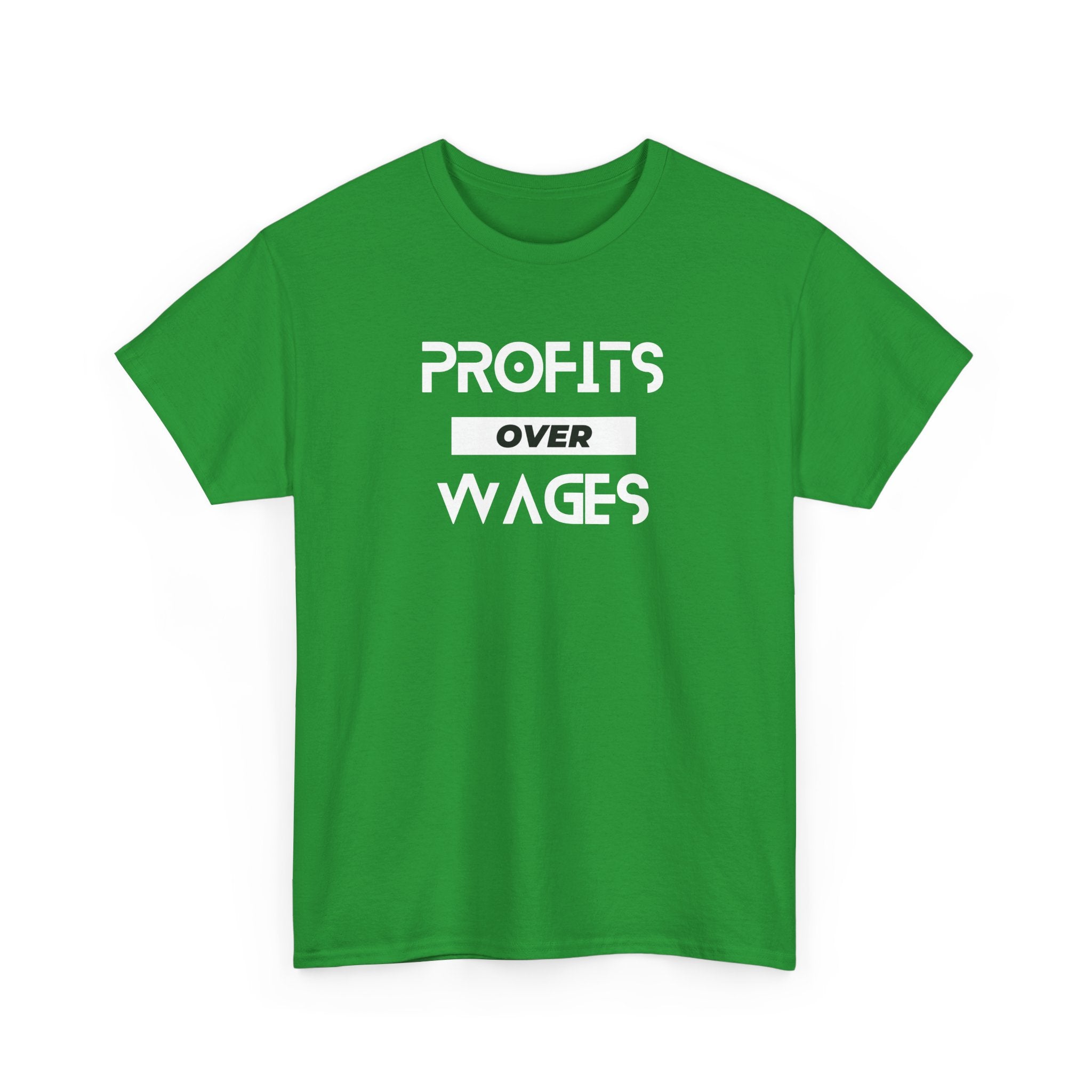 Profits Over Wages, dark colored shirt, Unisex Heavy Cotton Tee