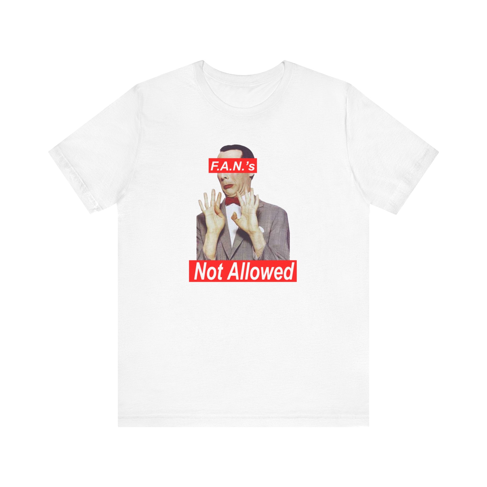 F.A.N.’s Not Allowed, Unisex Jersey Short Sleeve Tee