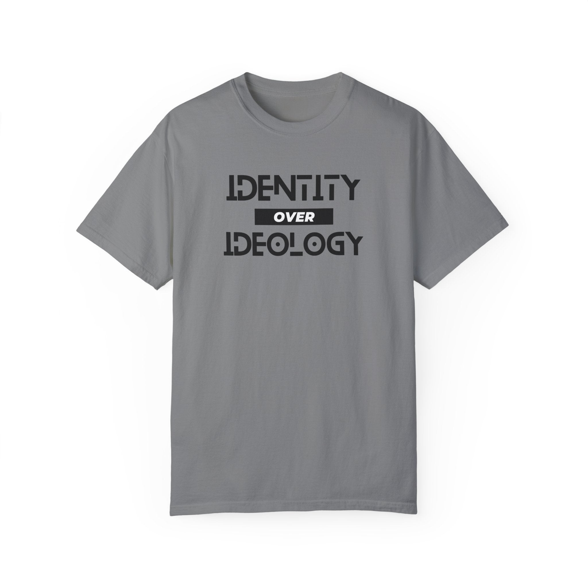 Identity Over Ideology, Light Shirts, Unisex Garment-Dyed T-shirt
