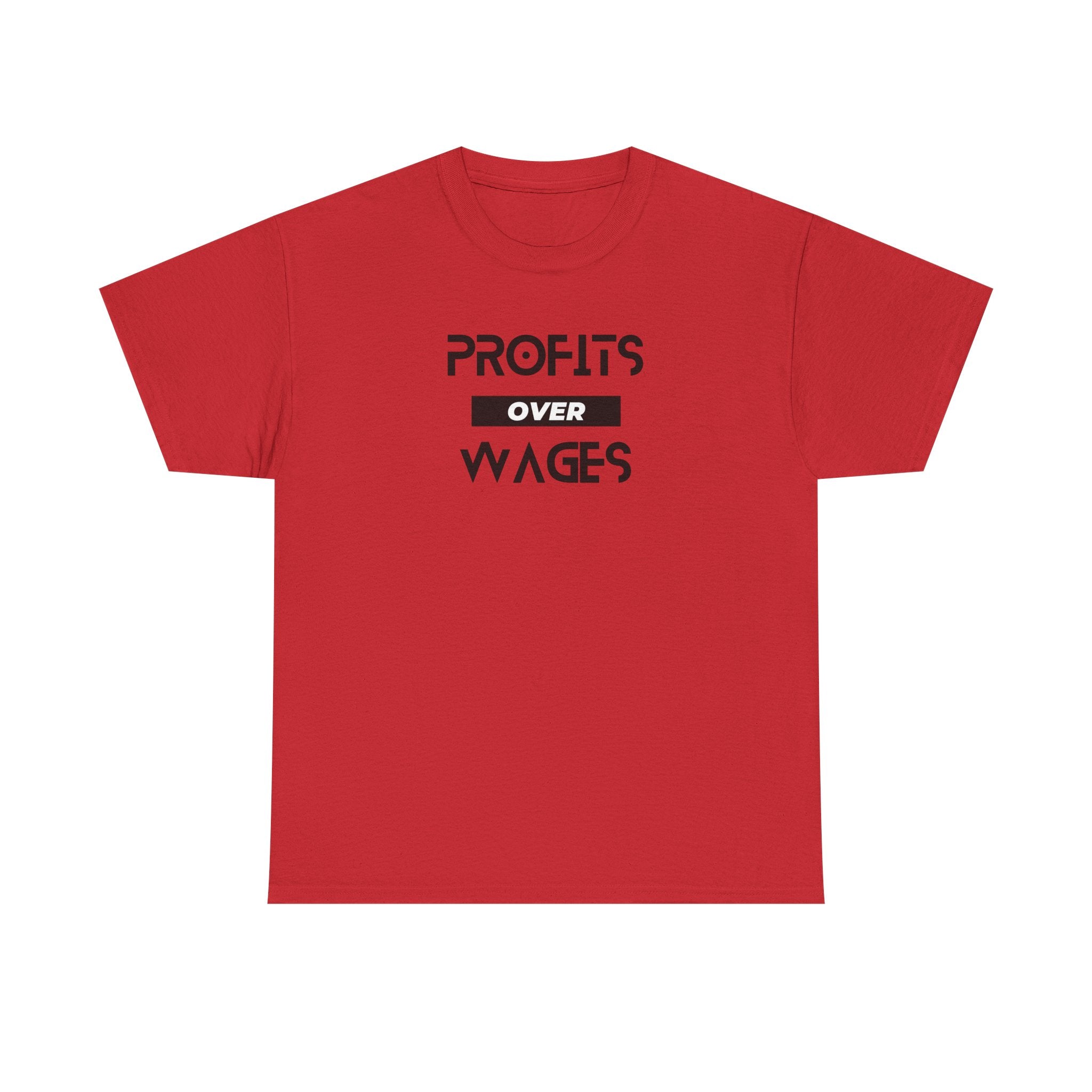 Profits Over Wages. light colored shirt, Unisex Heavy Cotton Tee