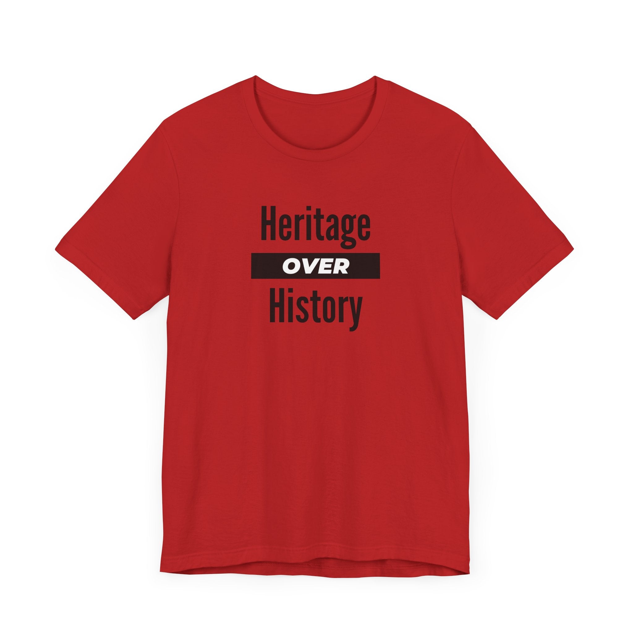 Heritage Over History, light colored shirt, Unisex Jersey Short Sleeve Tee