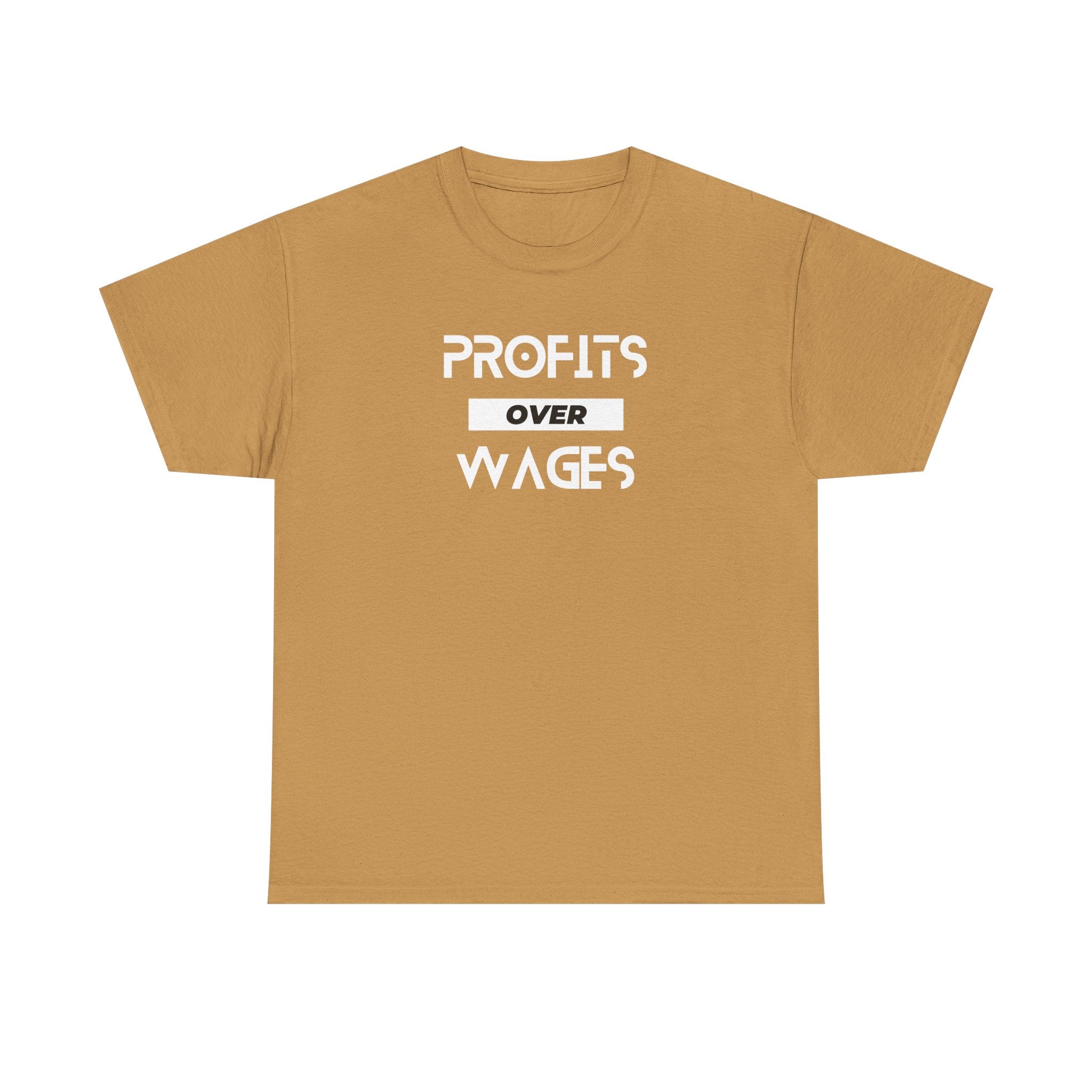 Profits Over Wages, dark colored shirt, Unisex Heavy Cotton Tee