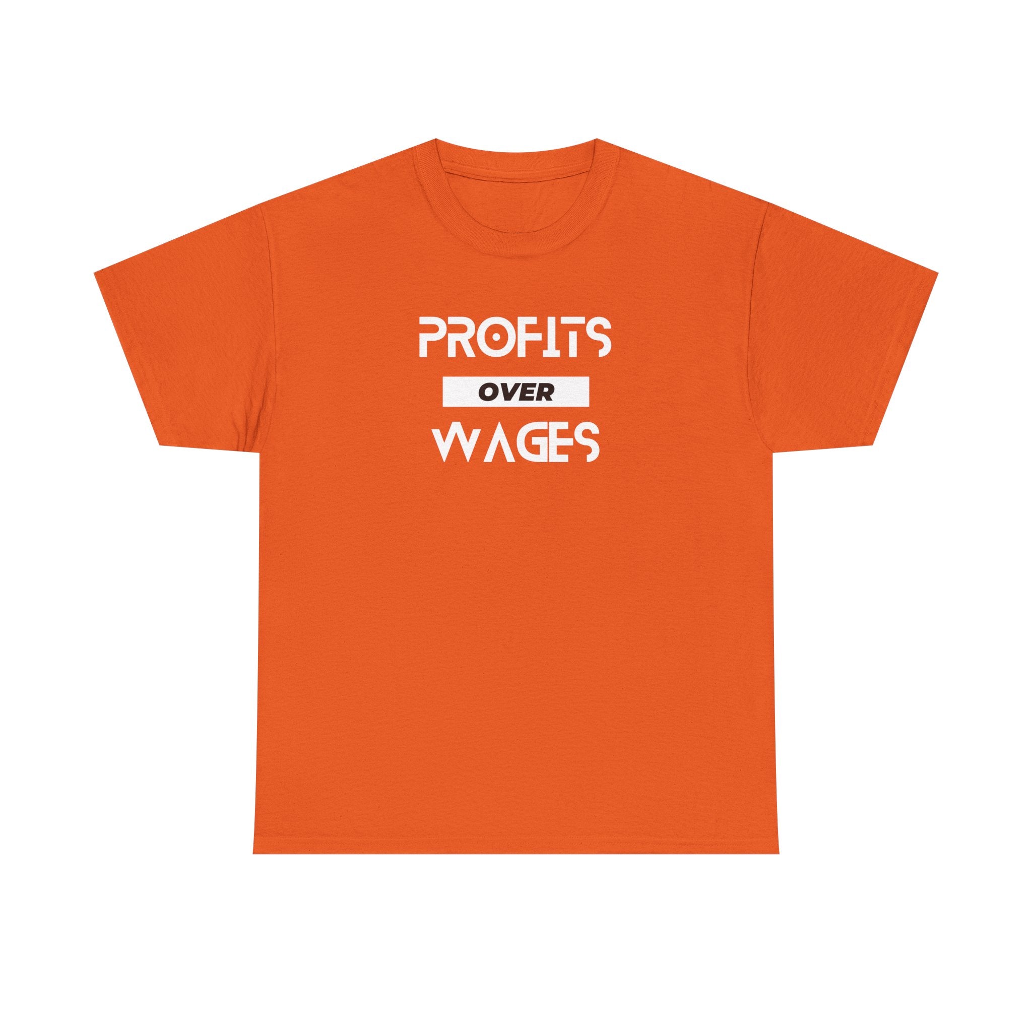 Profits Over Wages, dark colored shirt, Unisex Heavy Cotton Tee