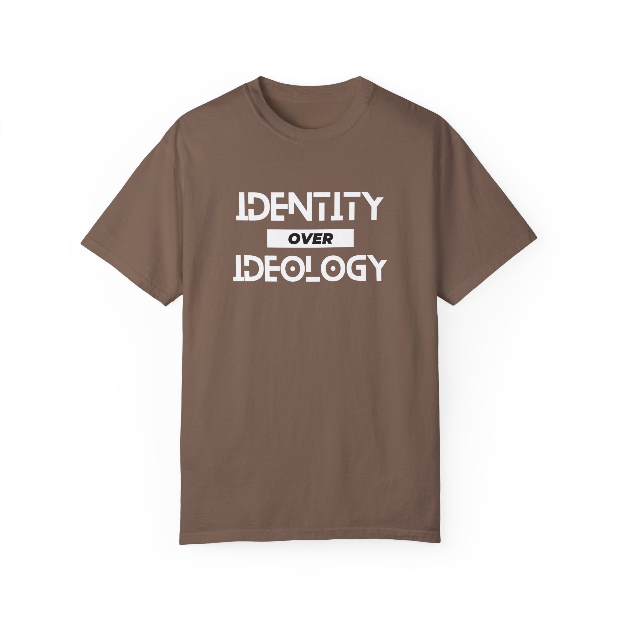 Identity Over Ideology, Unisex Garment-Dyed T-shirt
