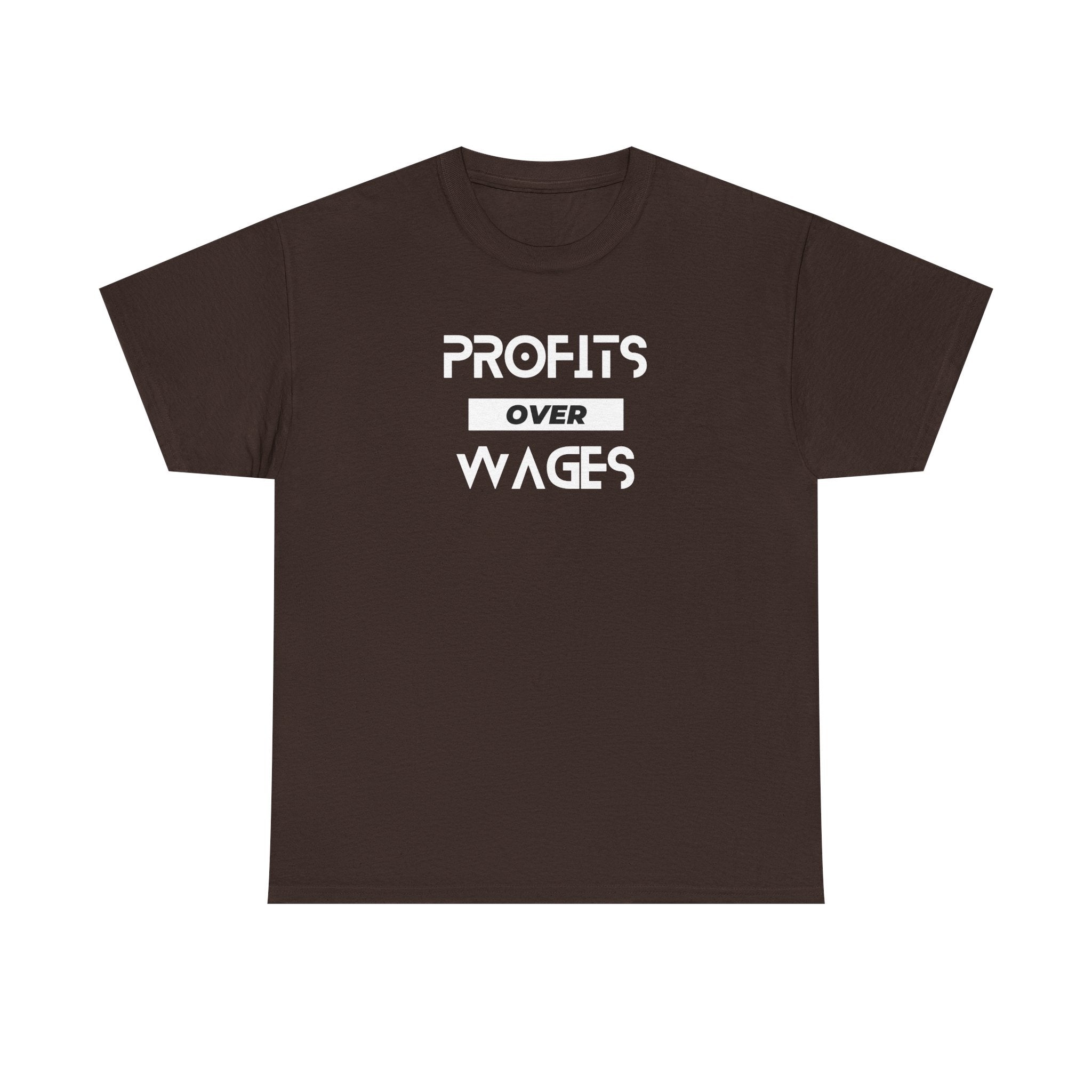 Profits Over Wages, dark colored shirt, Unisex Heavy Cotton Tee