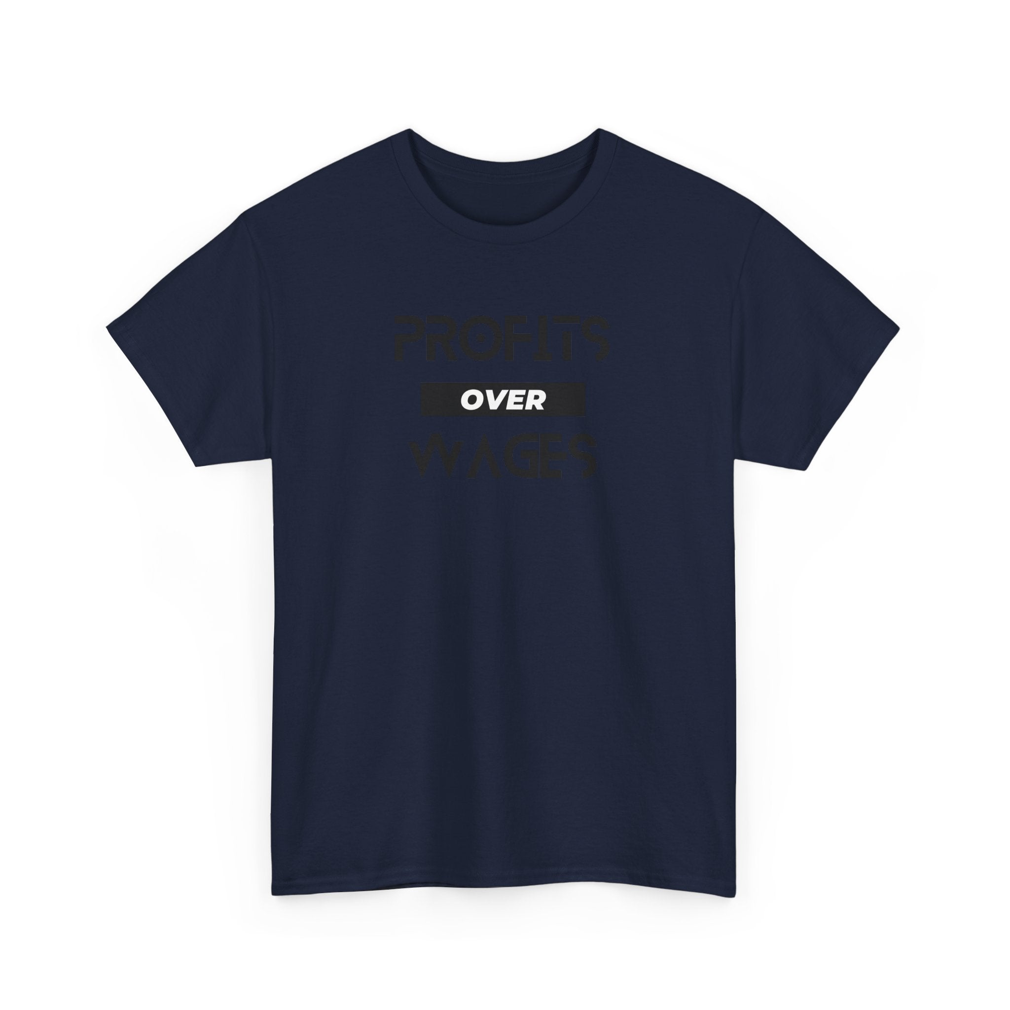 Profits Over Wages. light colored shirt, Unisex Heavy Cotton Tee