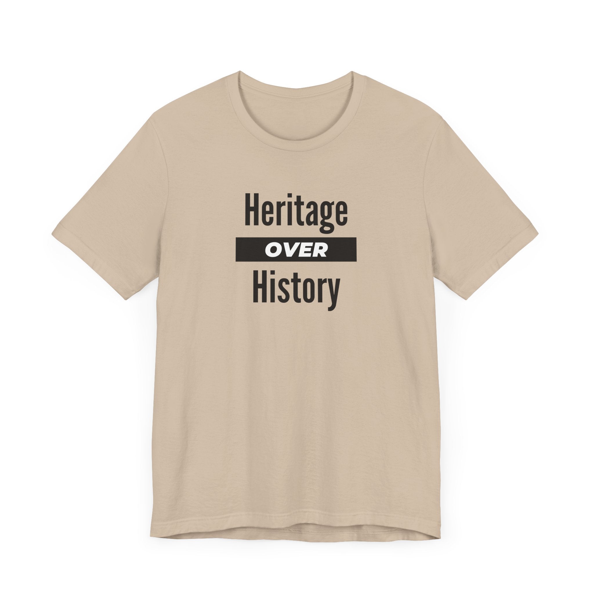 Heritage Over History, light colored shirt, Unisex Jersey Short Sleeve Tee