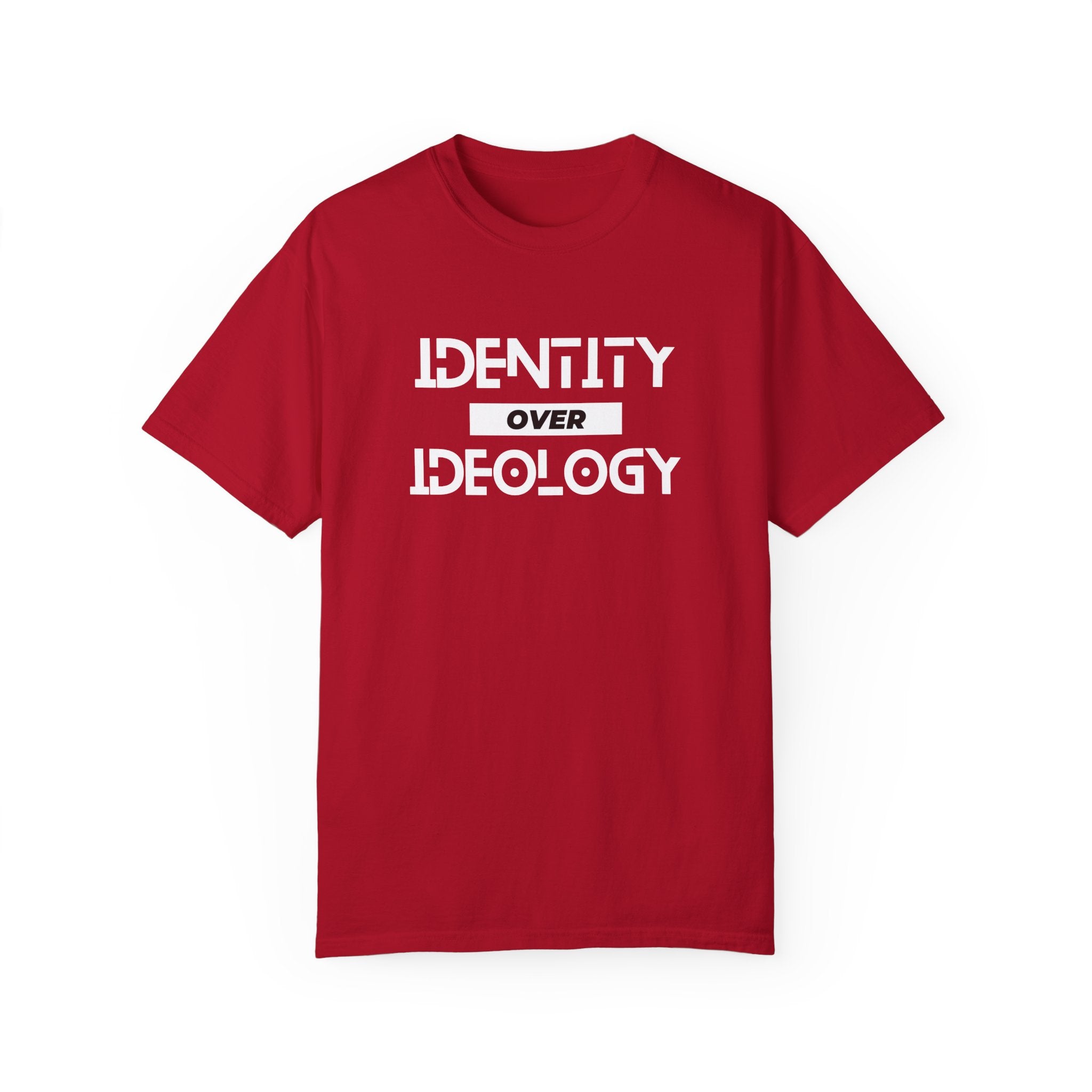 Identity Over Ideology, Unisex Garment-Dyed T-shirt