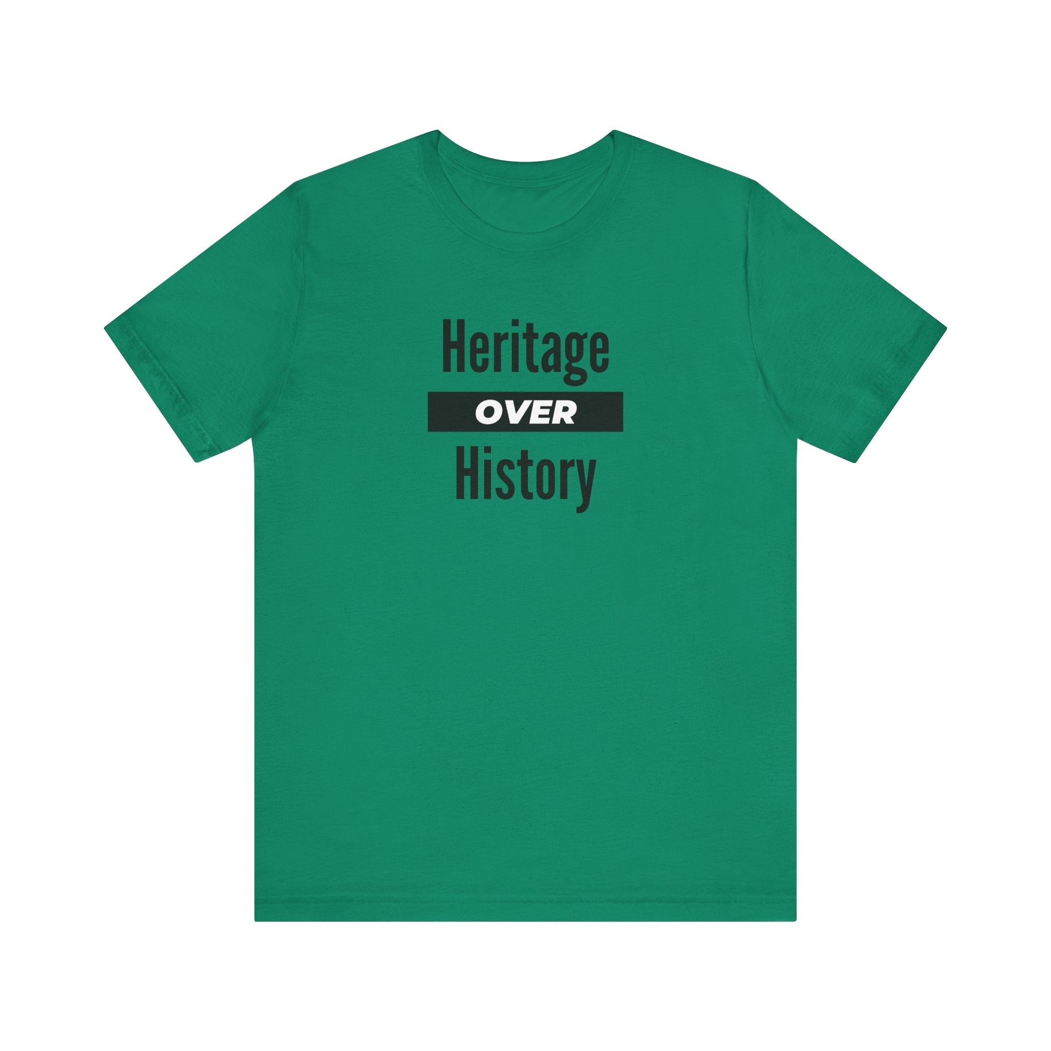Heritage Over History, light colored shirt, Unisex Jersey Short Sleeve Tee