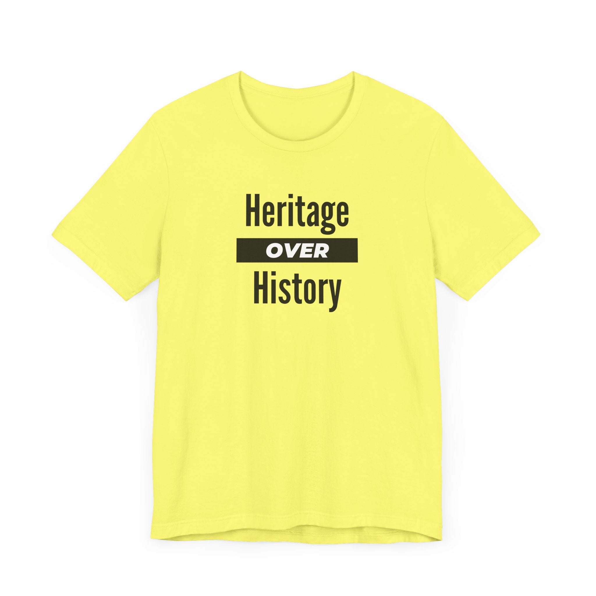 Heritage Over History, light colored shirt, Unisex Jersey Short Sleeve Tee