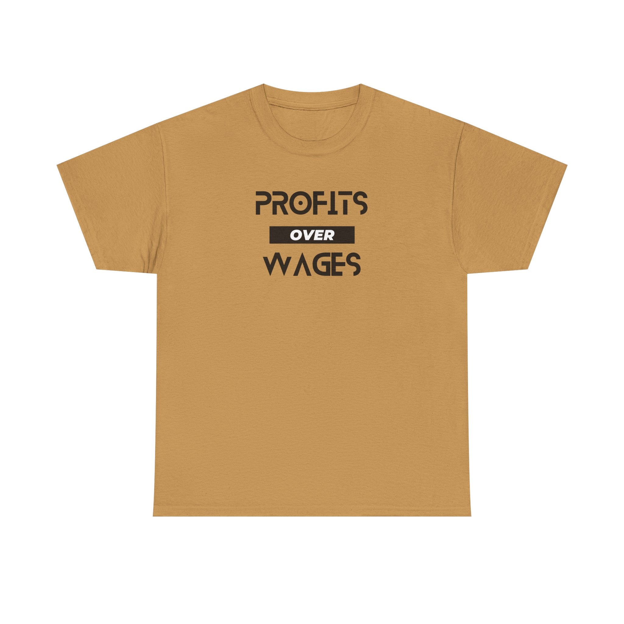 Profits Over Wages. light colored shirt, Unisex Heavy Cotton Tee