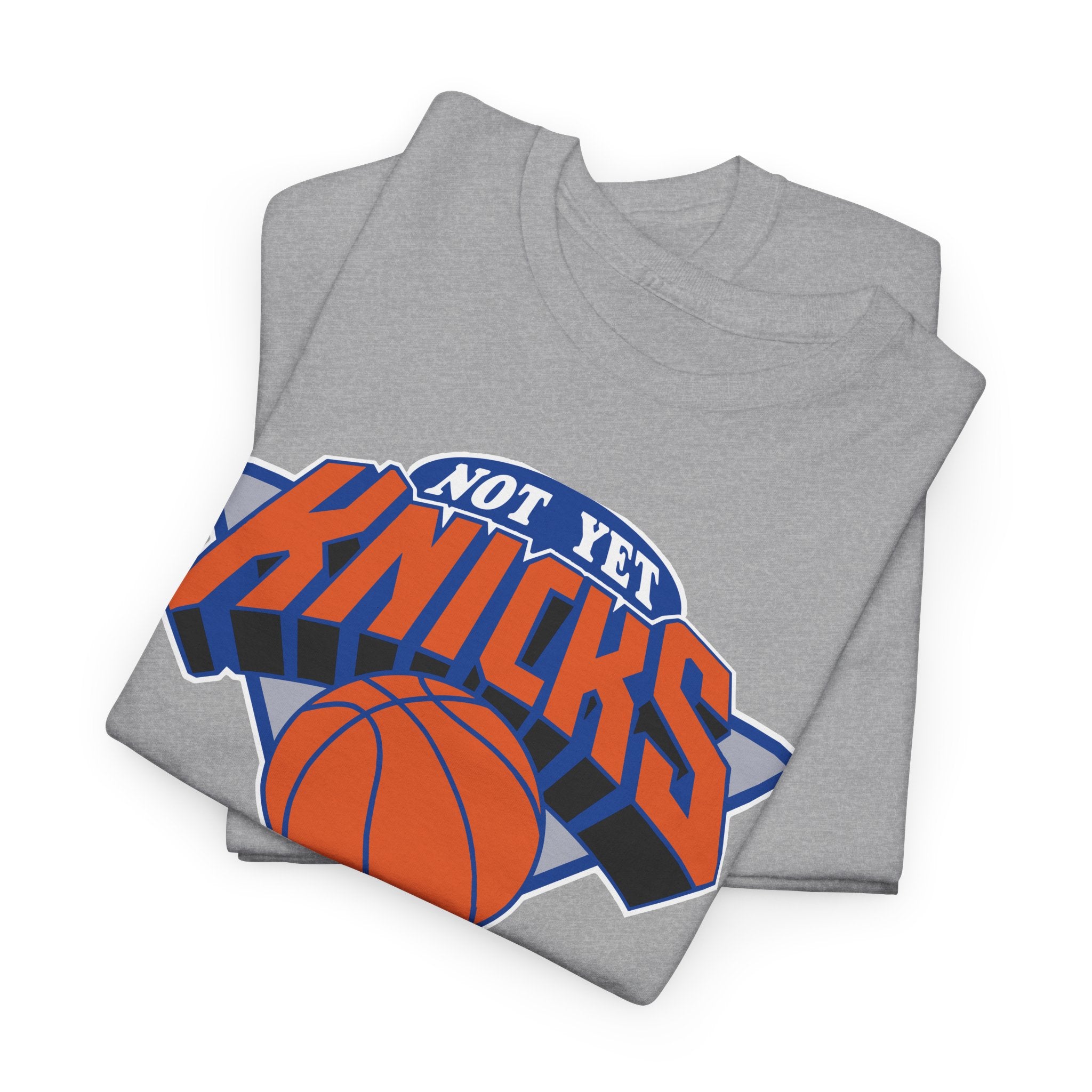 "NOT YET KNICKS" Unisex Heavy Cotton Tee with 'Not the Knicks' Basketball Design, Casual Wear, Sporty Gift, Streetwear, Game Day Apparel