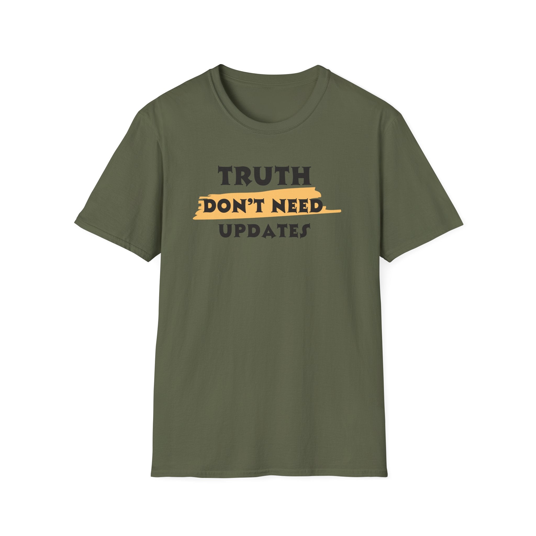 Truth Don’t Need Updates, Unisex Softstyle T-Shirt