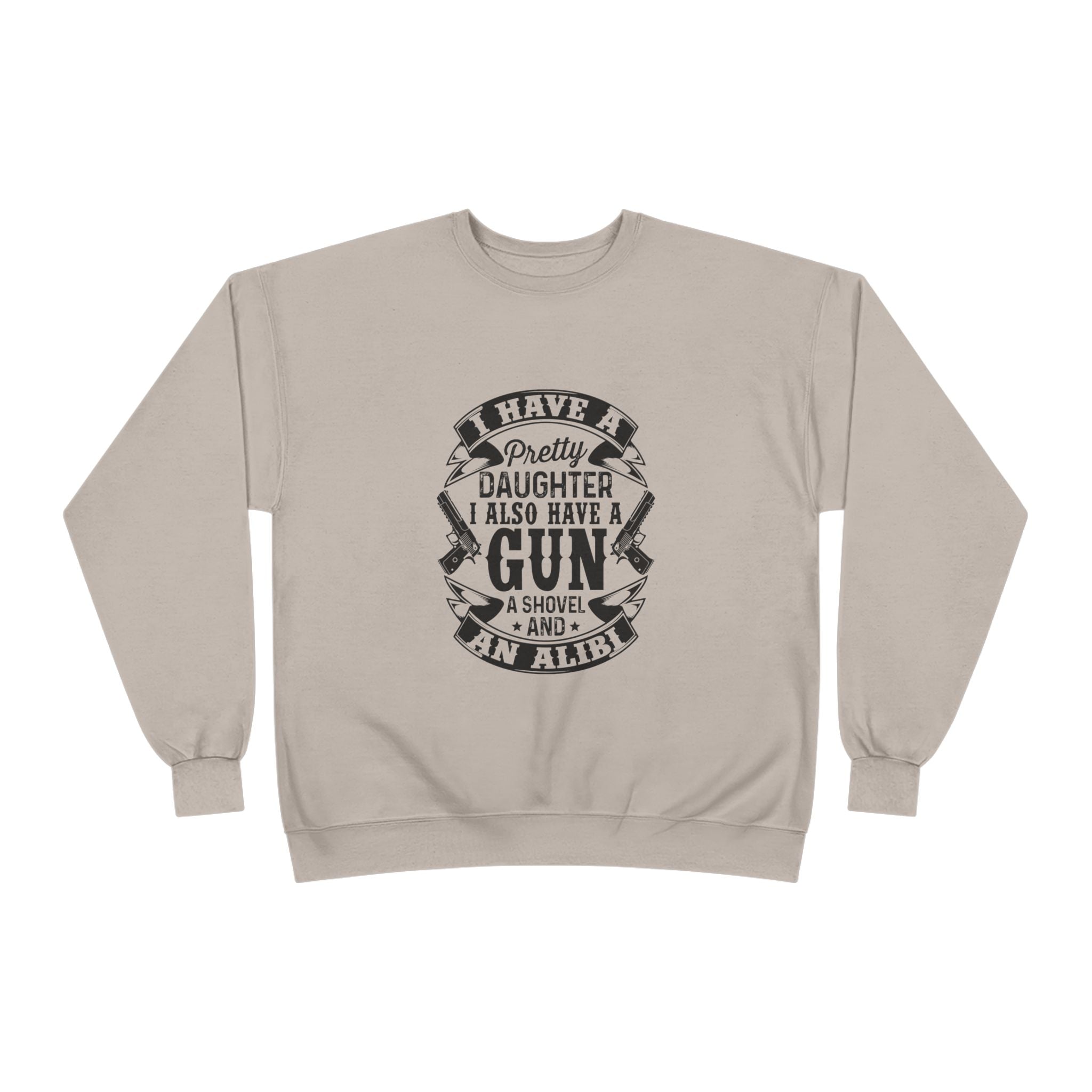 I Have A Pretty Daughter, Unisex EcoSmart® Crewneck Sweatshirt