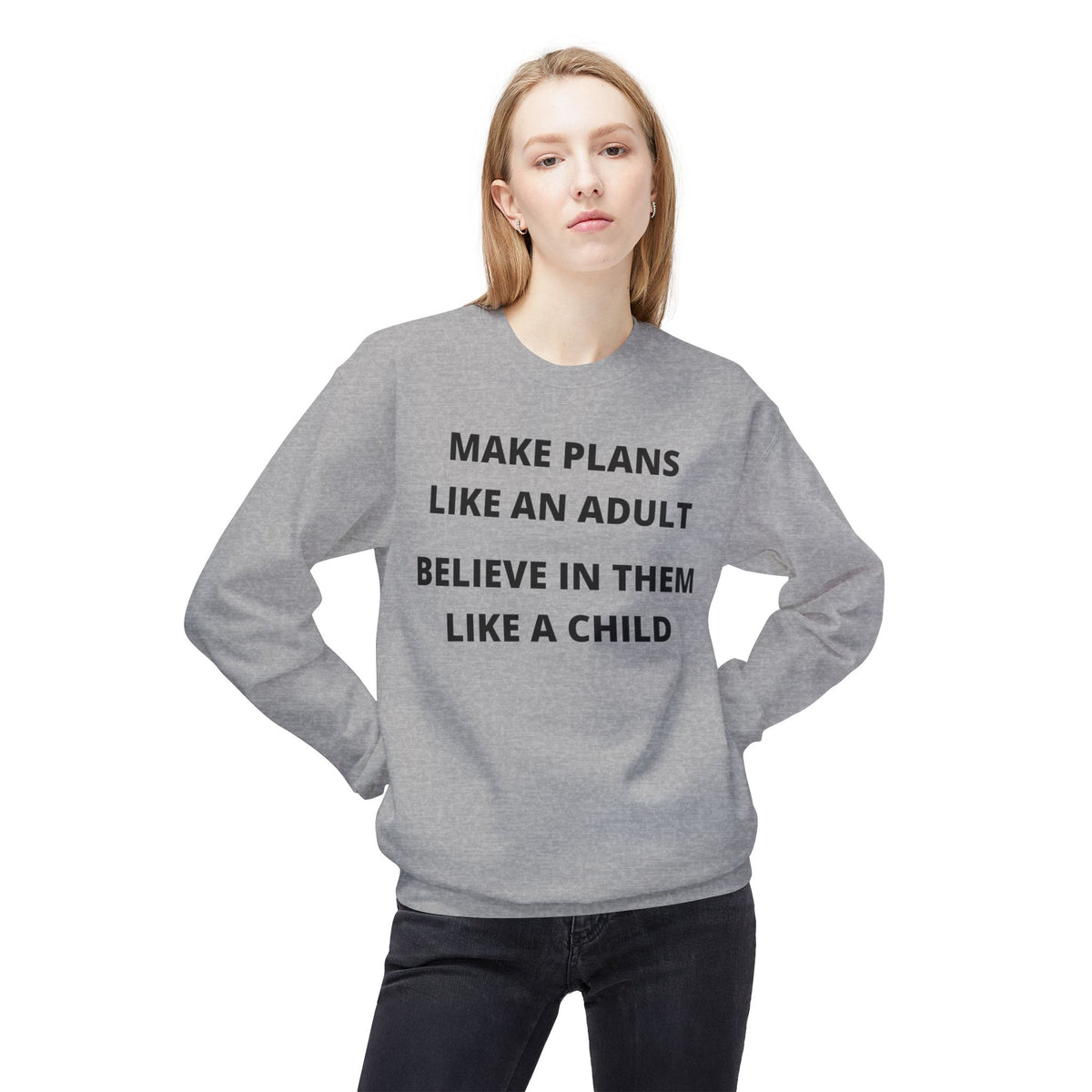 Make Plans Like An Adult — Fleece Crewneck