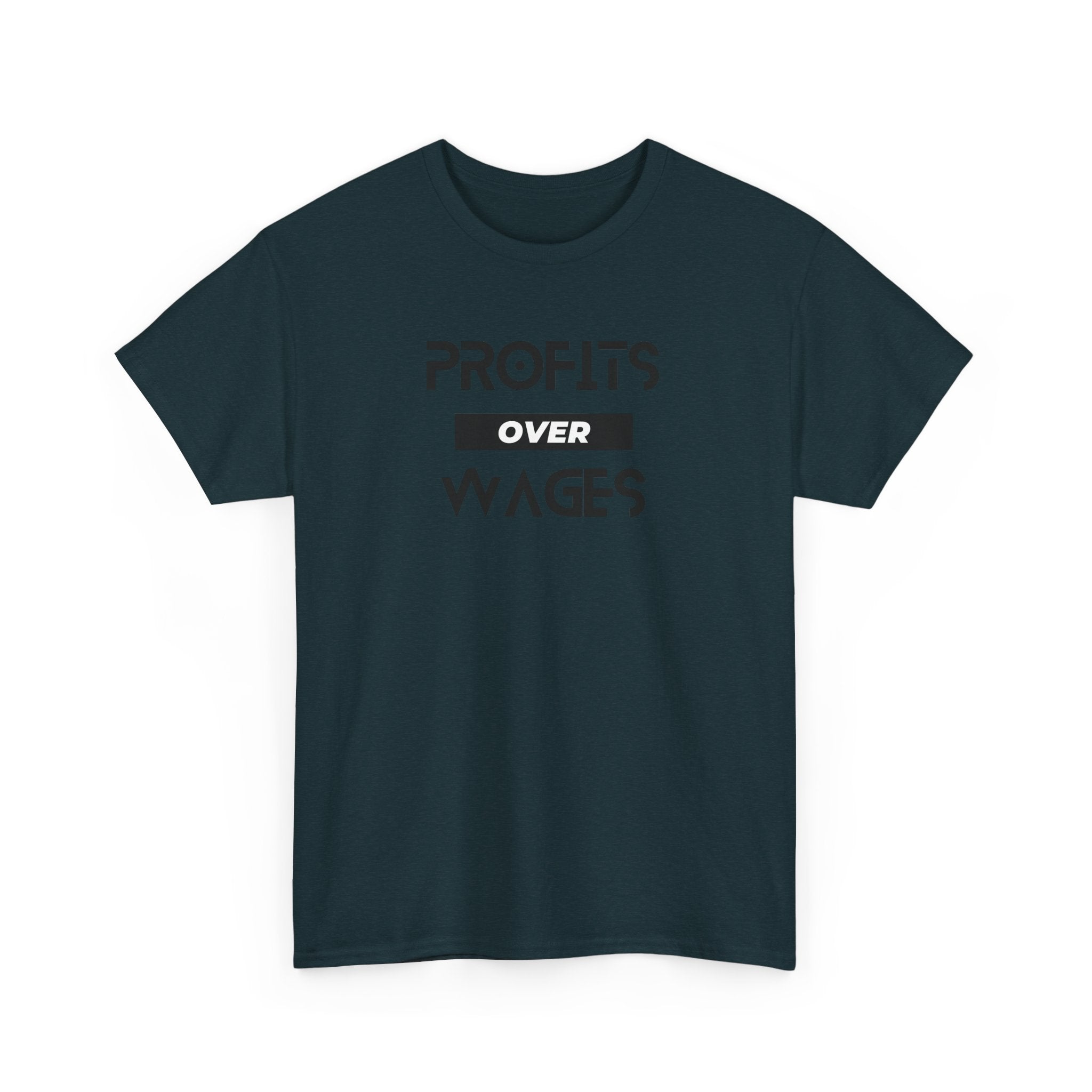 Profits Over Wages. light colored shirt, Unisex Heavy Cotton Tee
