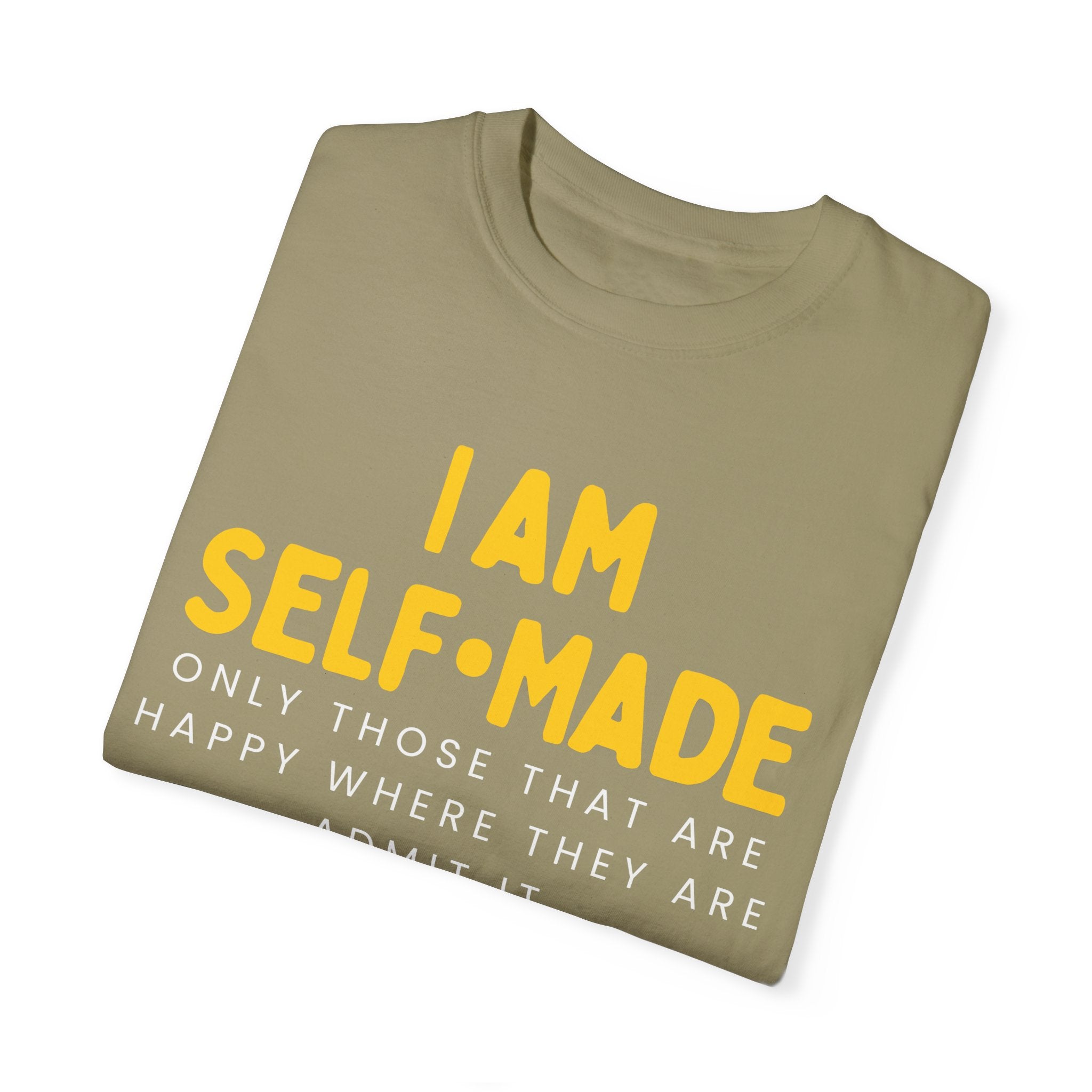 I am Self-Made, Unisex Garment-Dyed T-shirt